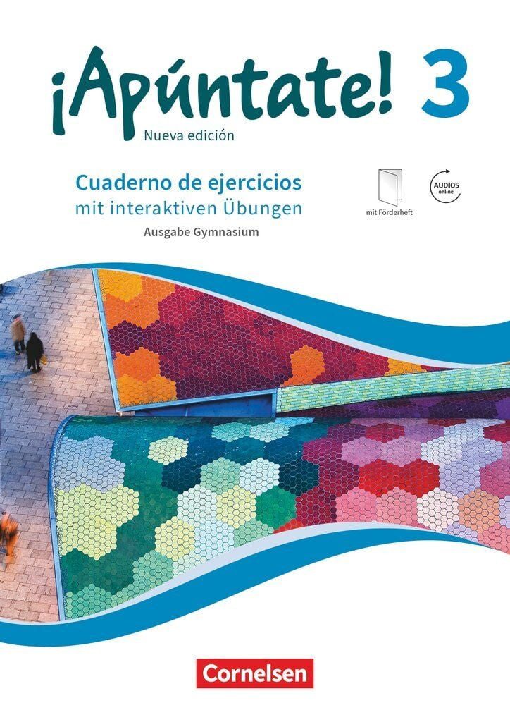 Schulbuch ¡Apúntate! - Spanisch als 2. Fremdsprache - Ausgabe 2016 - Band 3 Gymn Heike Kolacki, Amparo Elices Macias