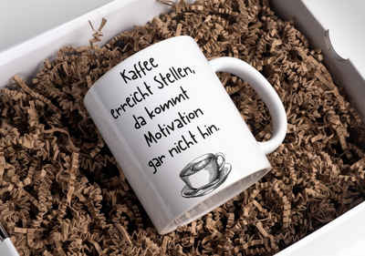 Tinisu Tasse Tasse "Kaffee kommt an Stellen, da kommt Motivation gar nicht hin"