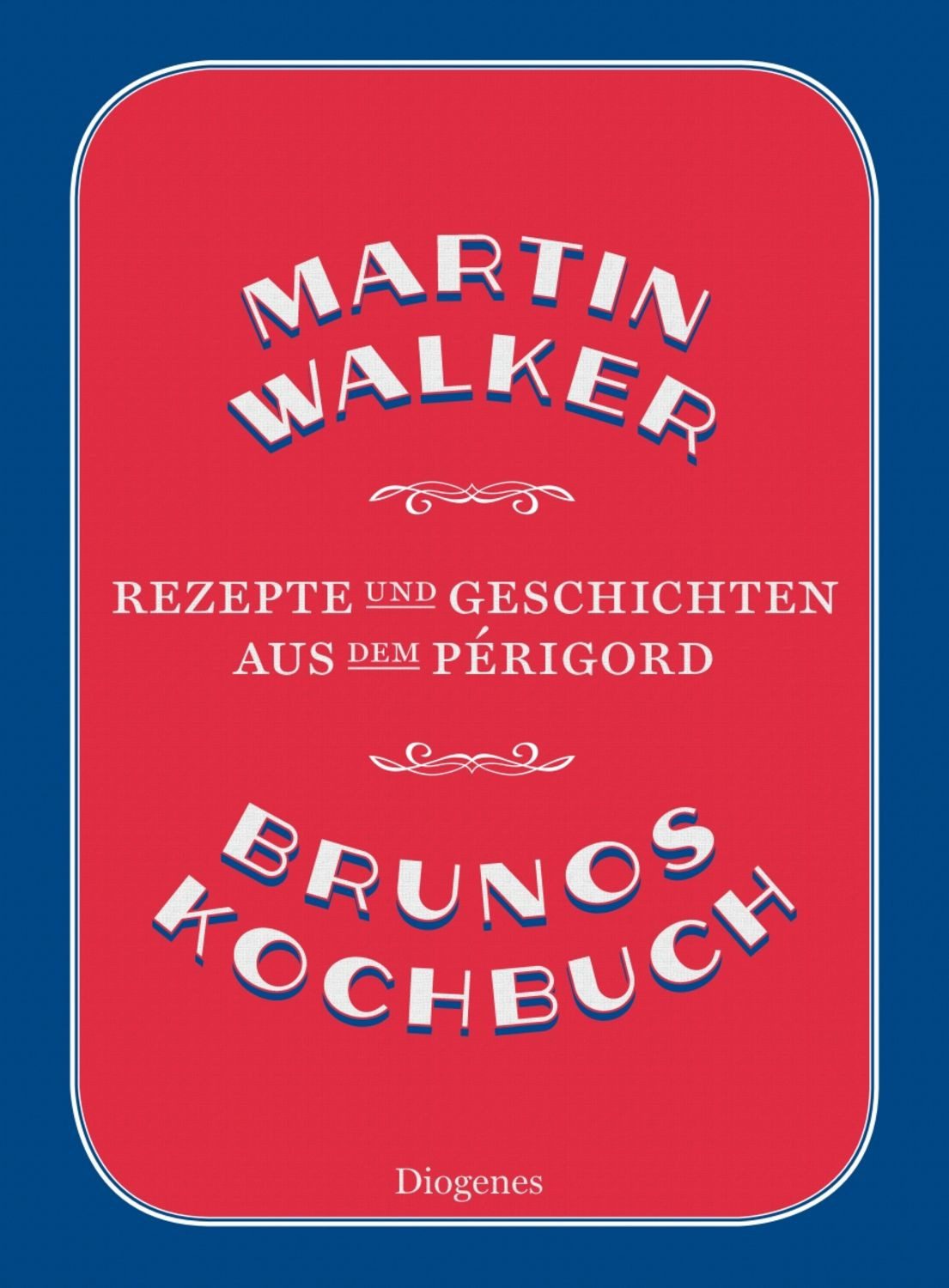 Brunos Kochbuch / Martin Walker