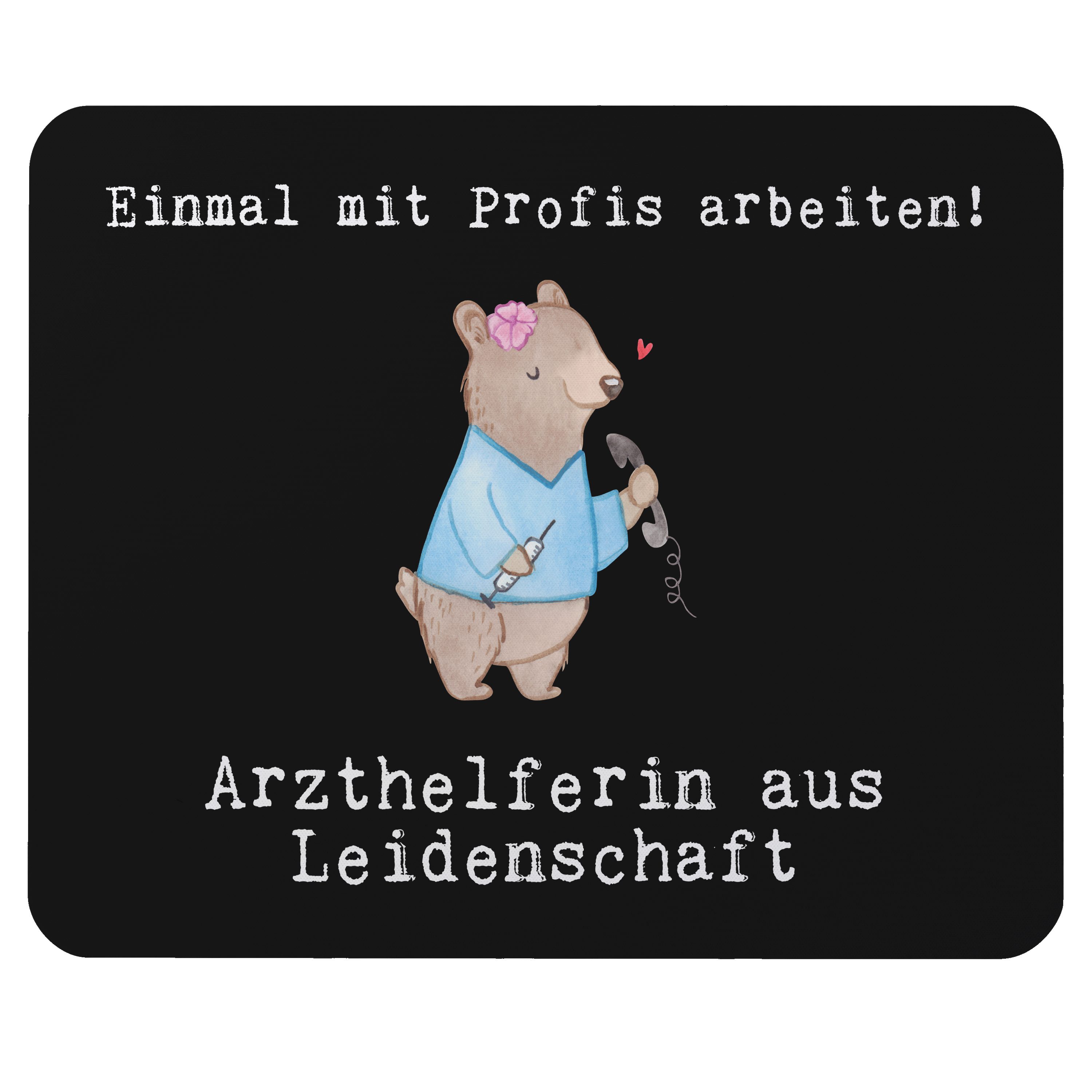 Mr. & Mrs. Panda Mauspad »Arzthelferin aus Leidenschaft Schwarz