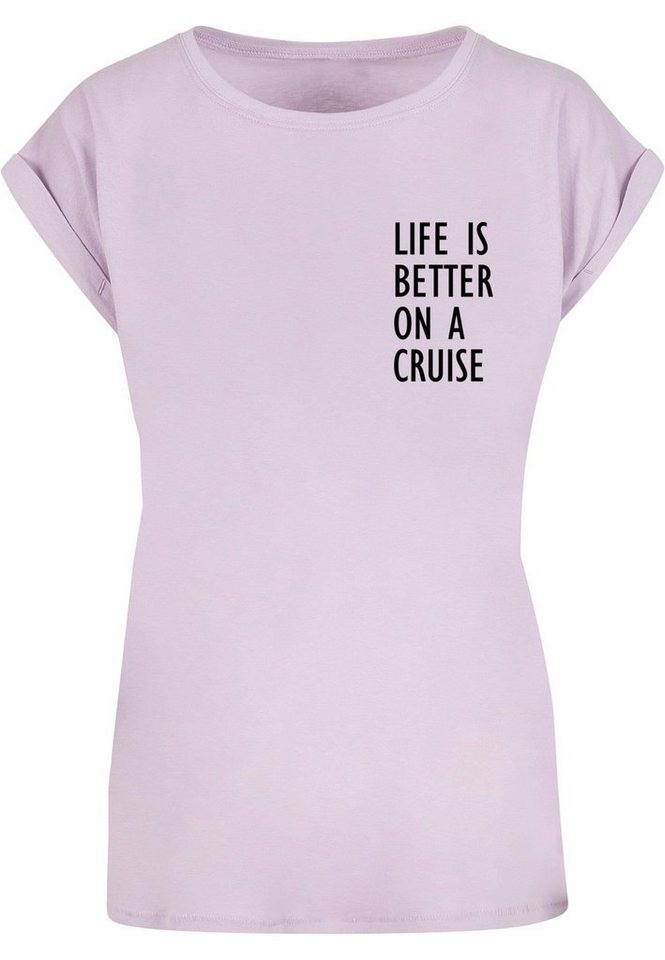Merchcode T-Shirt Damen Ladies Life Is Better Extended Shoulder Tee (1-tlg)