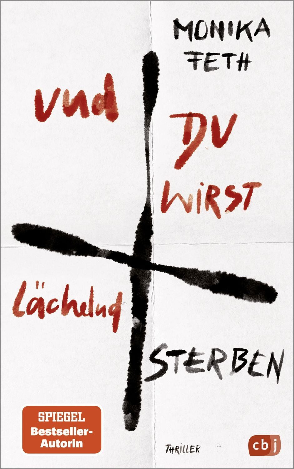 Und du wirst lächelnd sterben / Monika Feth, Nominiert für: SPIEGEL-Bestseller