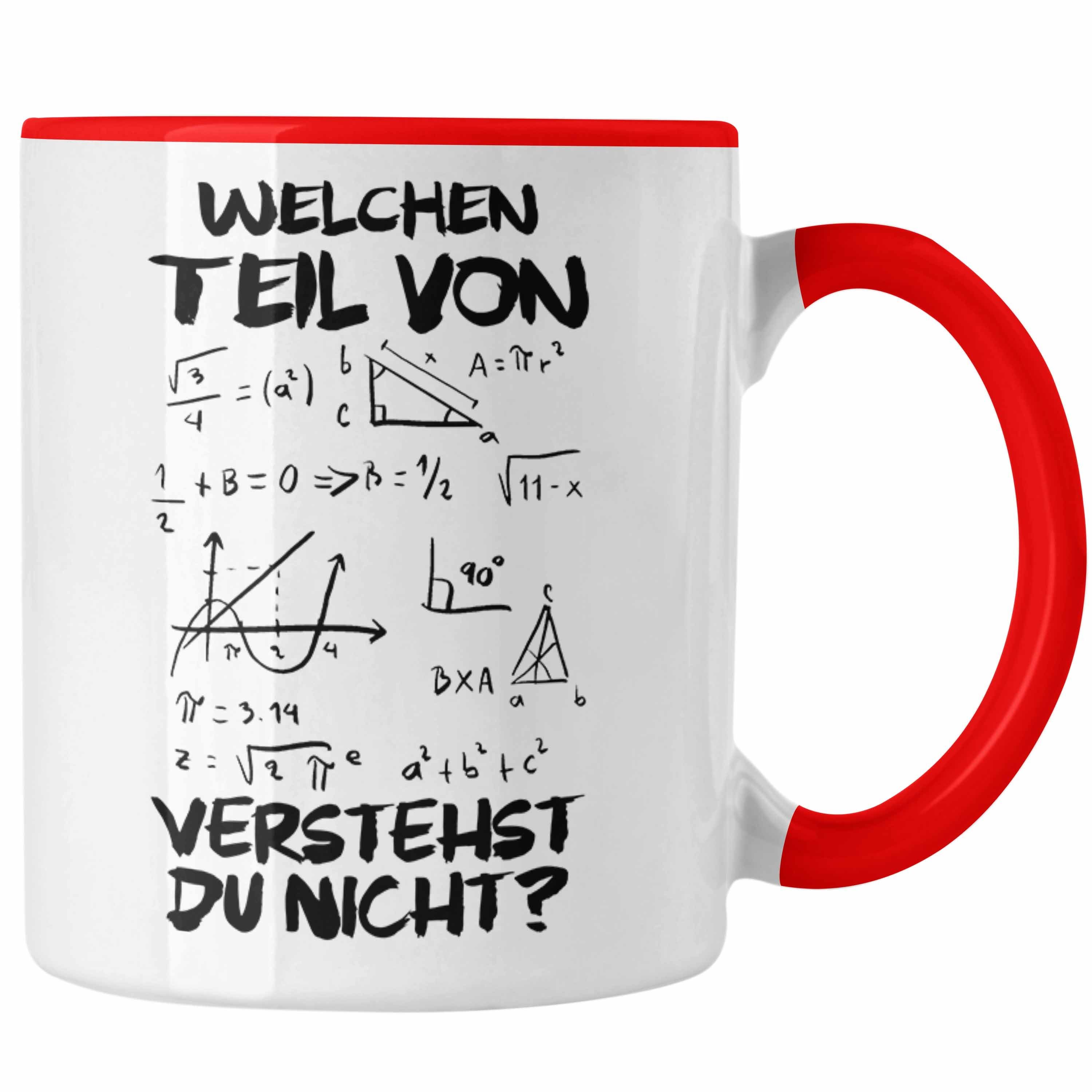 Trendation Tasse Trendation - Mathelehrer Tasse Mathematiker Physik Tassen mit Spruch Lustig Kaffeetasse Physiker Geschenk Mathestudent Welchen Teil von Verstehst Du Nicht Rot