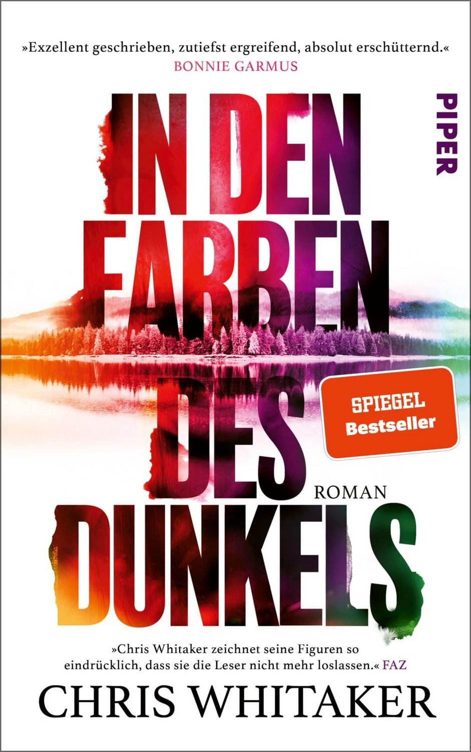 Belletristik In den Farben des Dunkels Roman, Der neue SPIEGEL-Bestseller des Auto Chris Whitaker