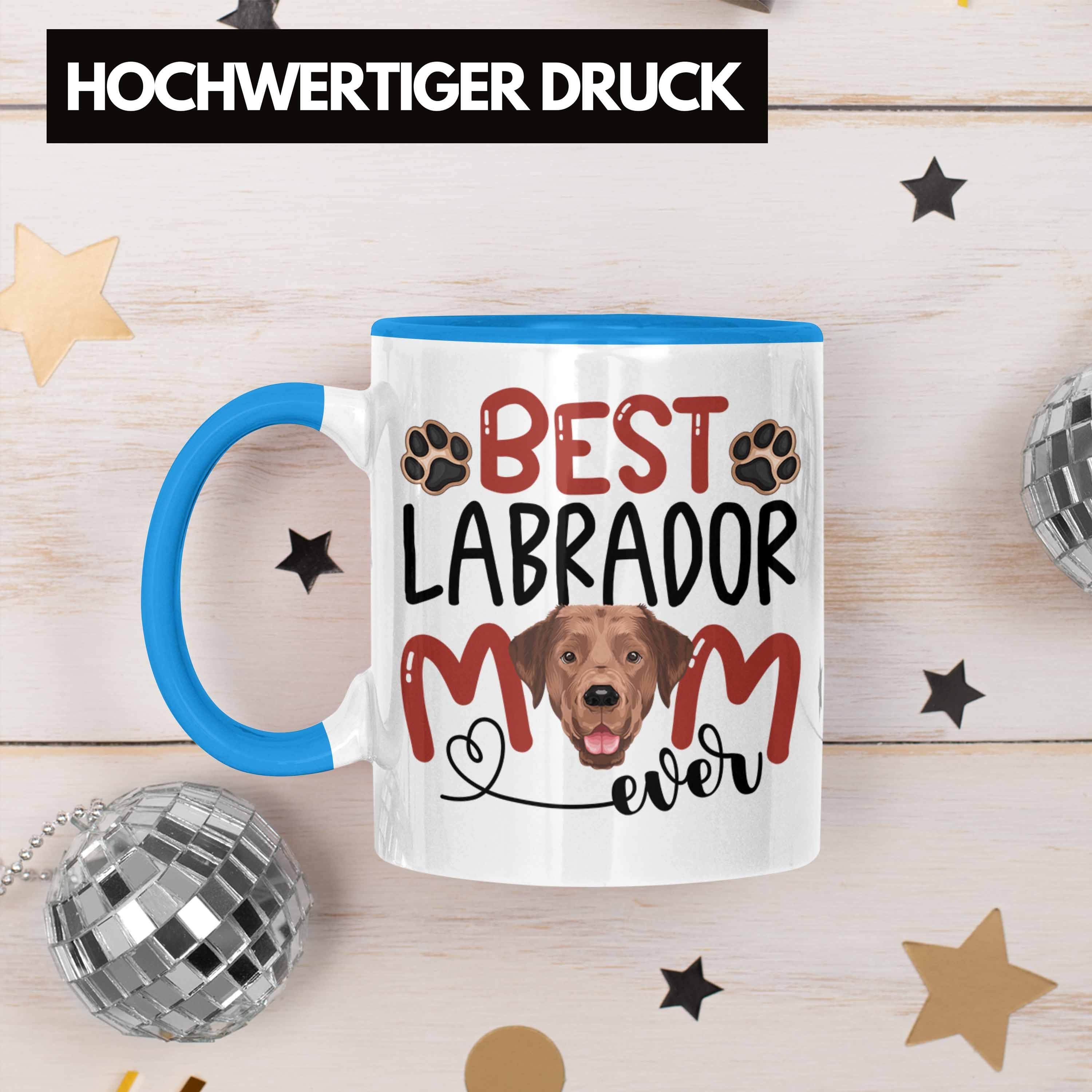 Besitzerin Geschenkidee Tasse Geschenk Tasse Trendation Labrador Spruch Be Mom Lustiger Blau