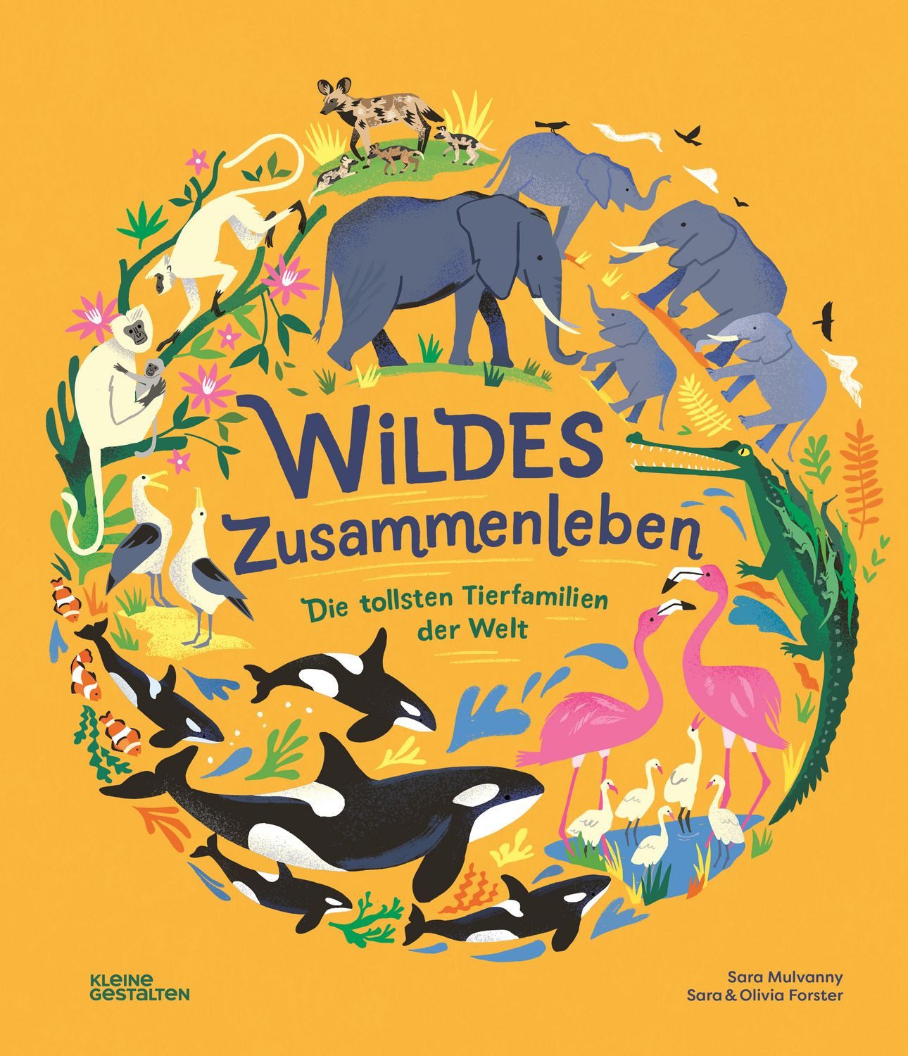 Wildes Zusammenleben / Sara Forster, Olivia Forster