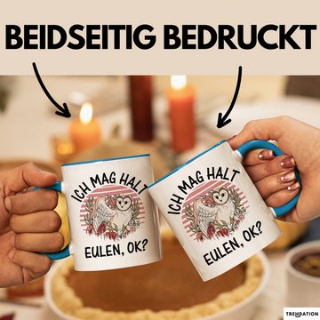 Trendation Tasse Eulen Liebhaber Tasse Geschenk Ich Mag Halt Eulen Ok Kaffee-Becher Eul