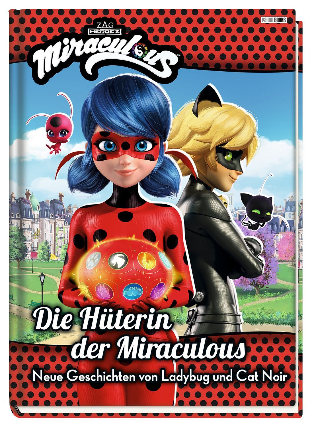 Miraculous: Die Hüterin der Miraculous - Neue Geschichten von Ladybug / Claudia Weber