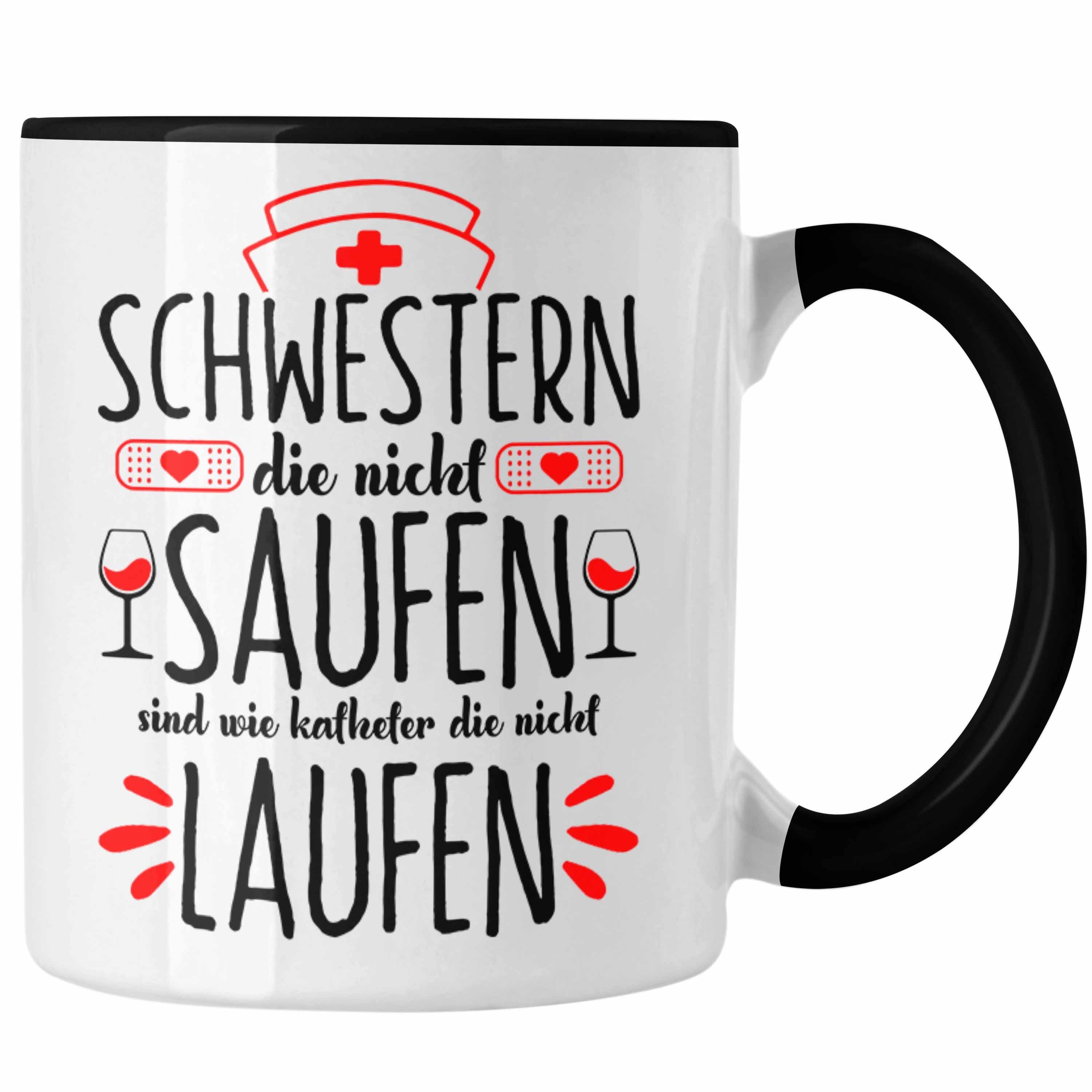 Trendation Tasse Lustige Tasse für Krankenschwestern Geschenkidee Schwestern Die Nicht Schwarz