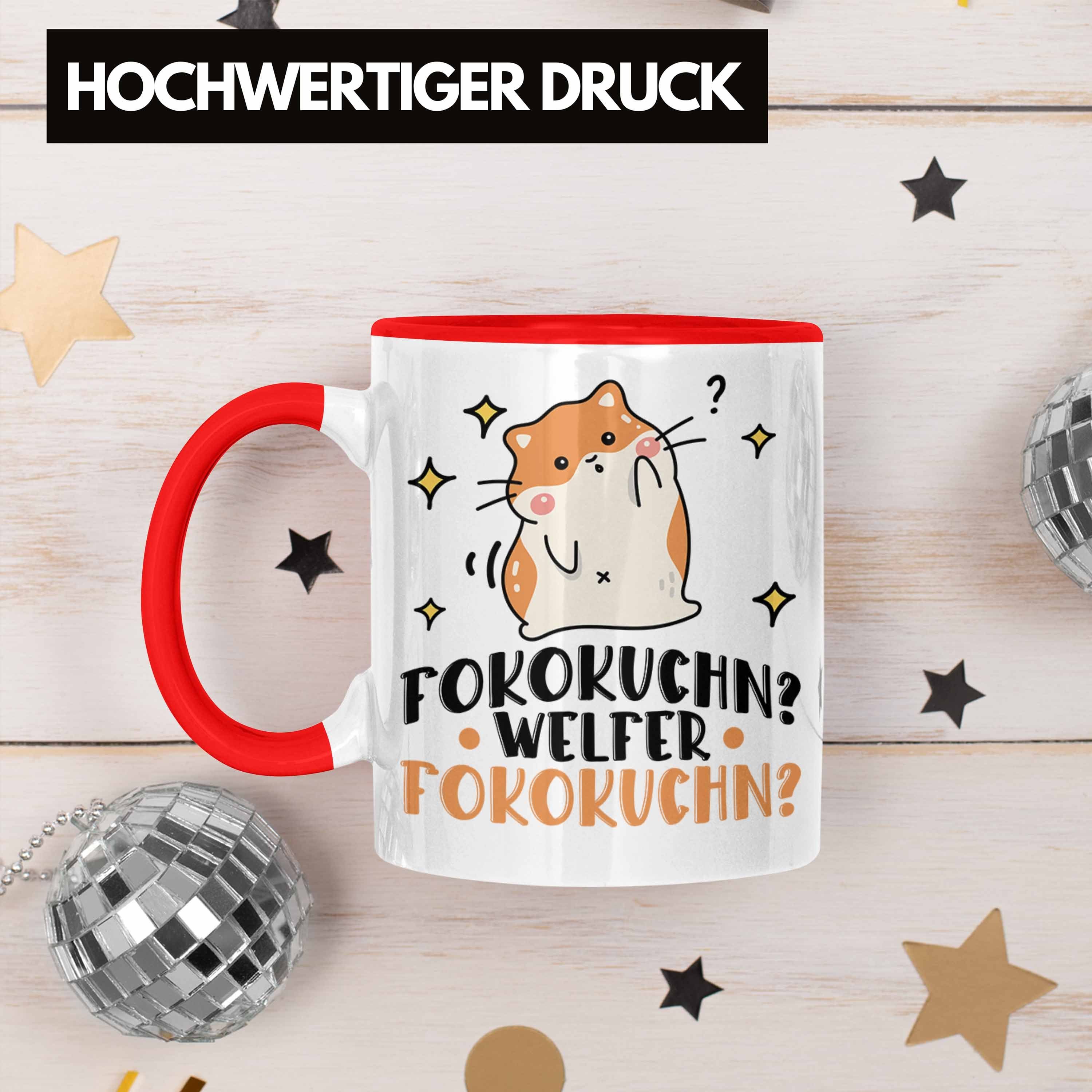 Welcher Tasse Hamster Fokokuchn Rot Tasse Fofokuchen Spruch Geschenkidee Trendation Lustiger - Trendation