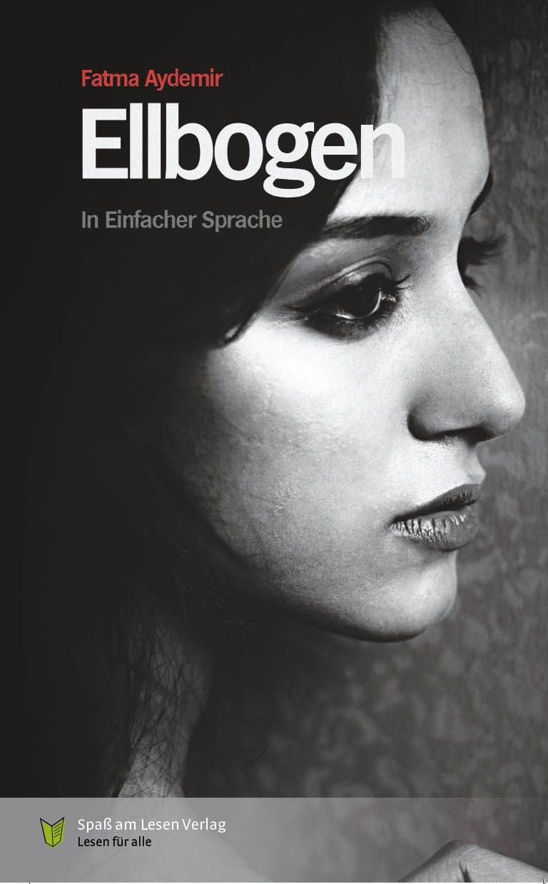 Ellbogen / Fatma Aydemir, in Einfacher Sprache
