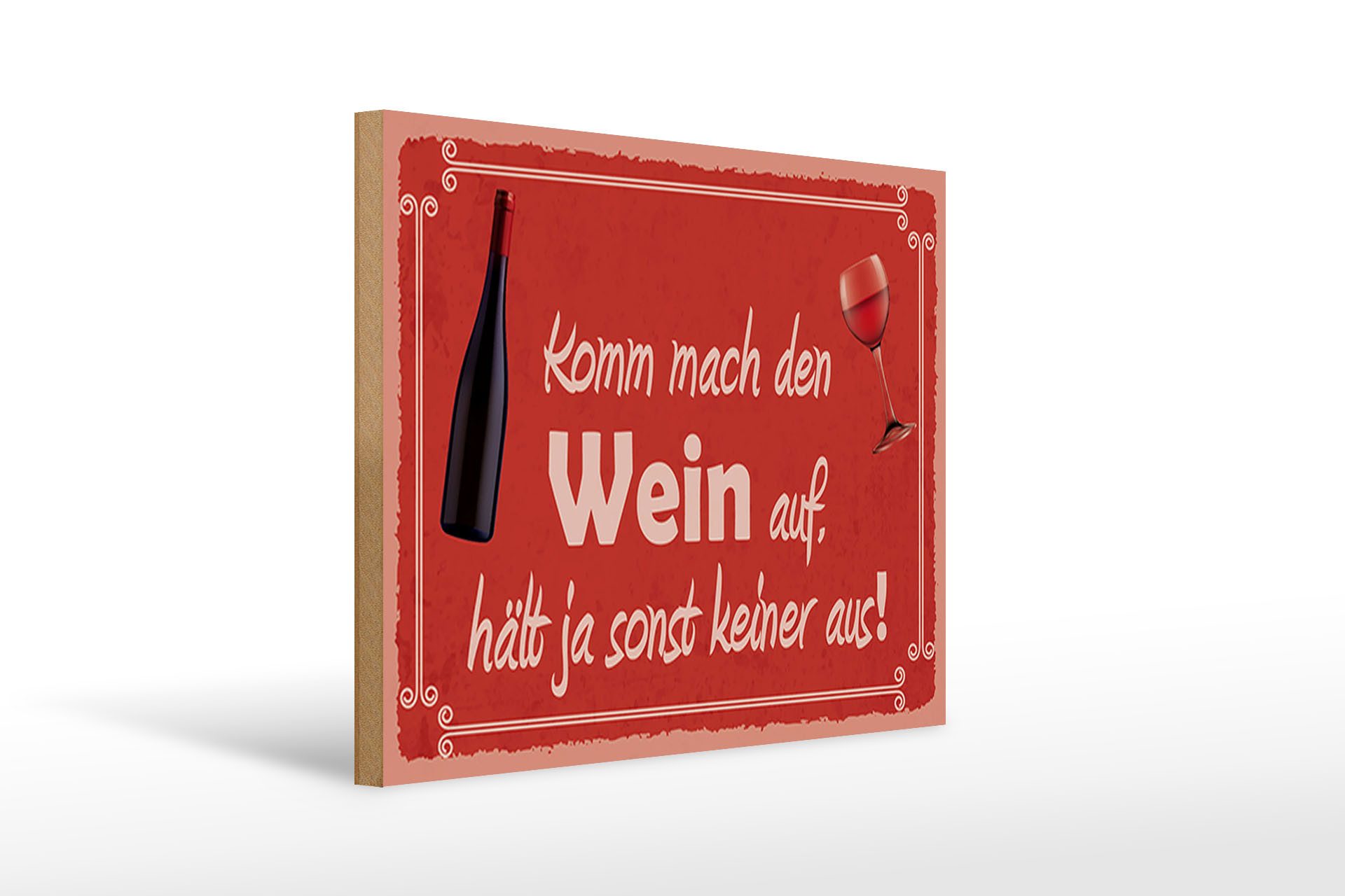 Holzbild Spruch 40x30cm Komm mach den Wein auf