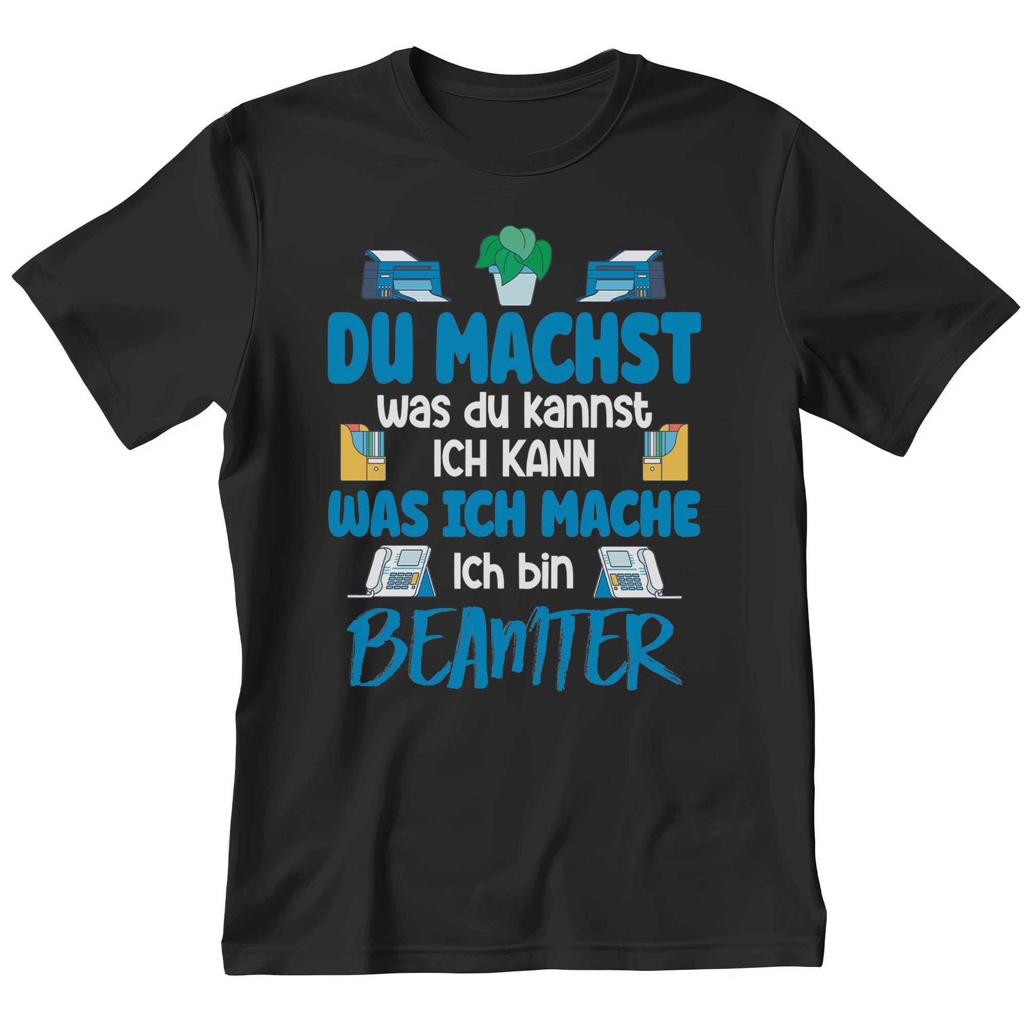 T-Shirt Beamter Geschenk Männer Spruch Beruf Ausbildung Studium Abschluss