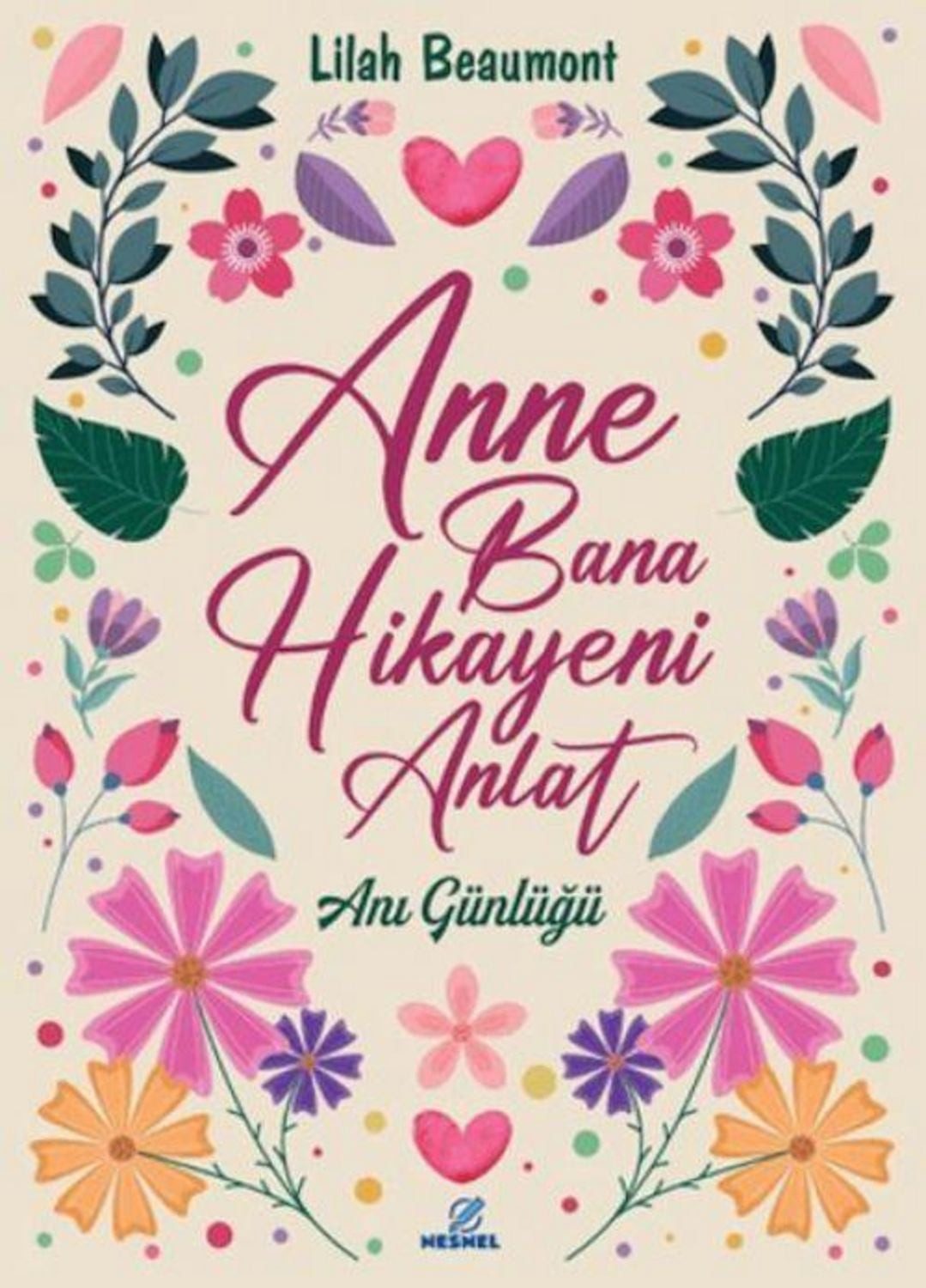 Anne Bana Hikayeni Anlat / Lilah Beaumont