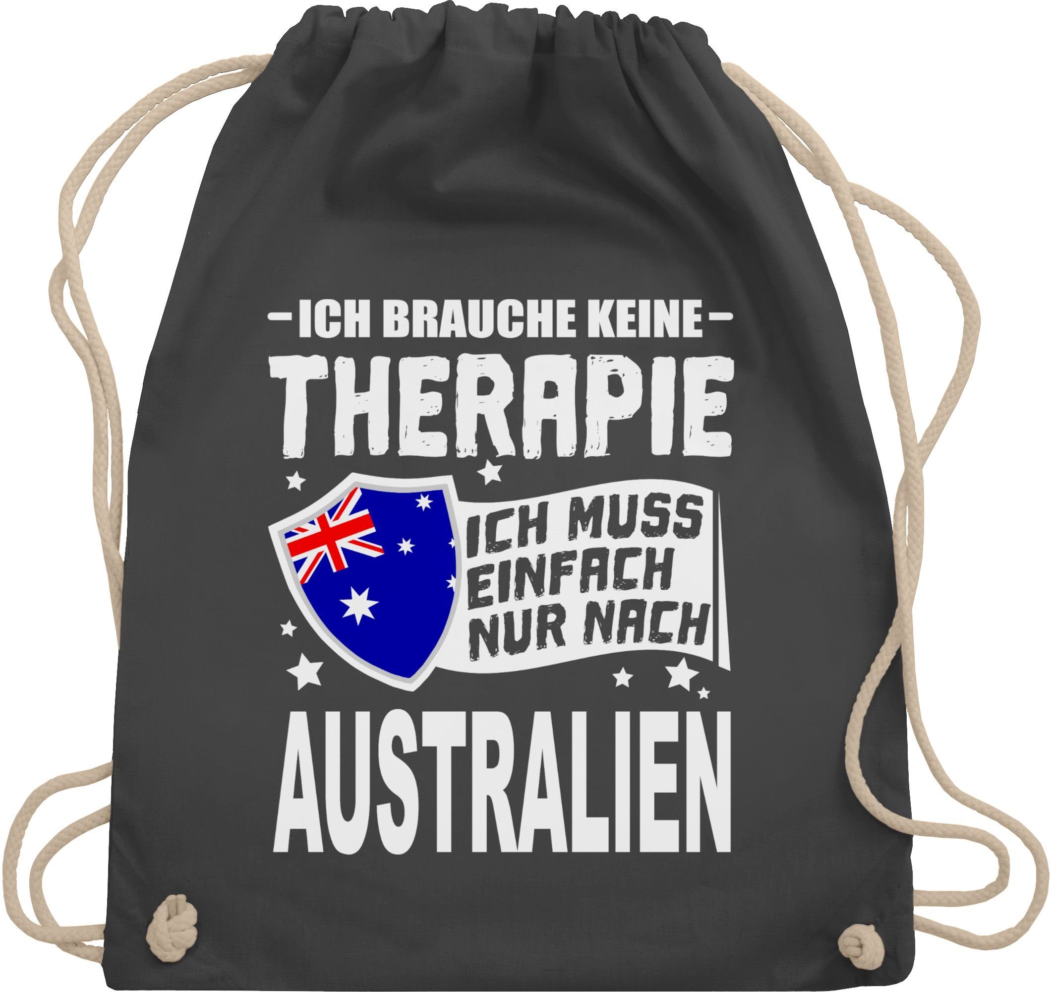 Shirtracer Turnbeutel Ich brauche keine Therapie Ich muss einfach nur nach Australien - weiß, Länder Wappen