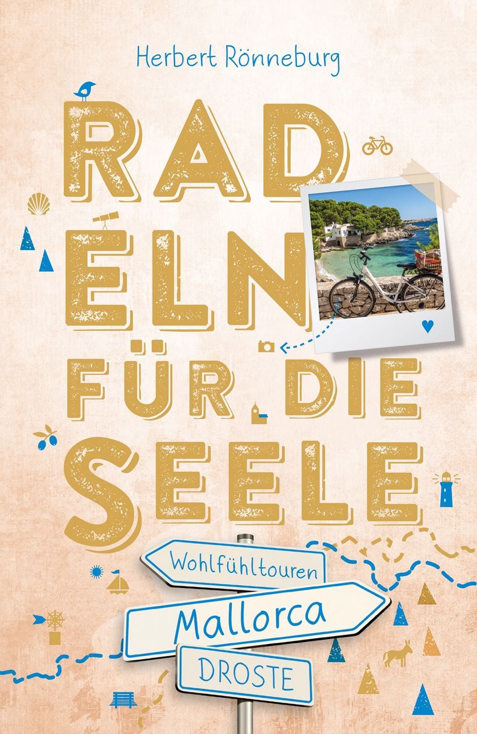 Mallorca. Radeln für die Seele / Herbert Rönneburg