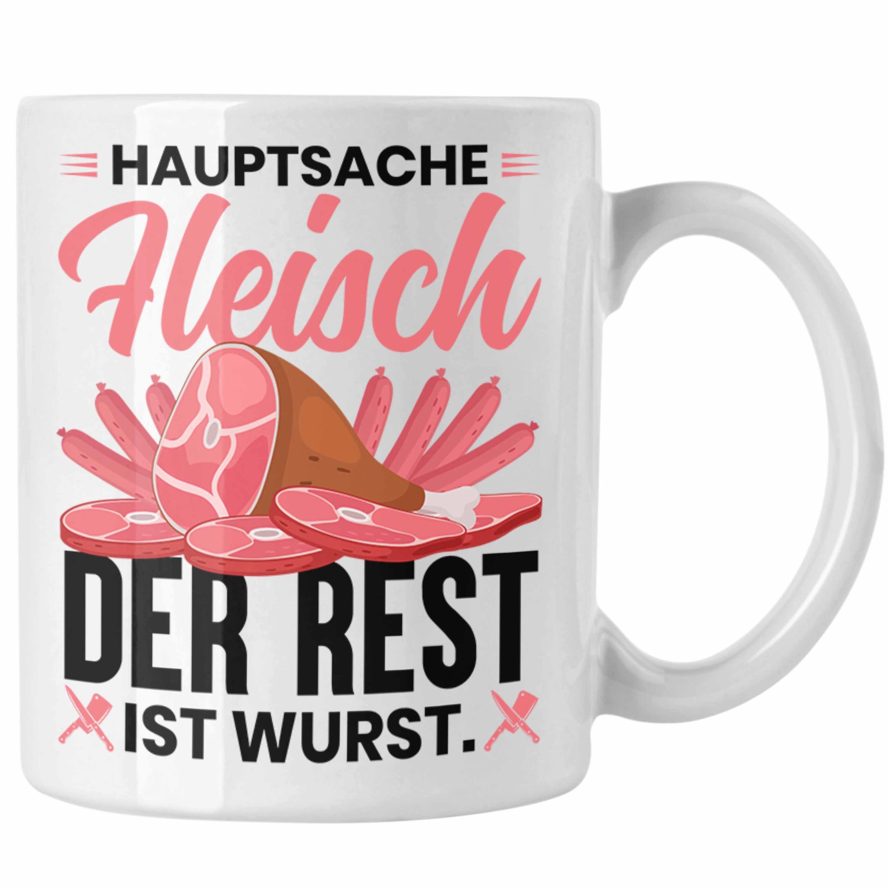 Trendation Tasse Trendation - Weiss Tasse Rest Metzger Hauptsache Geschenk Ist Fleischer Geschenkidee Der Wurst Fleisch