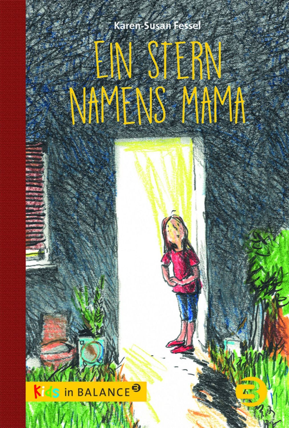 Ein Stern namens Mama / Karen-Susan Fessel