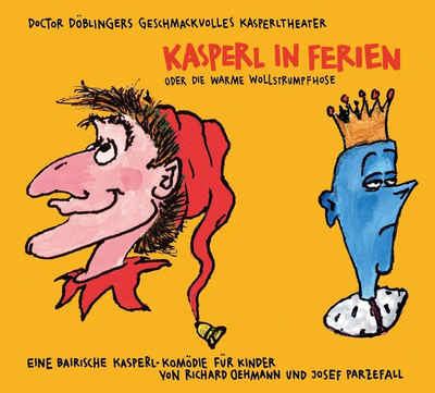 Kunstmann Verlag Hörspiel »Kasperl in Ferien«