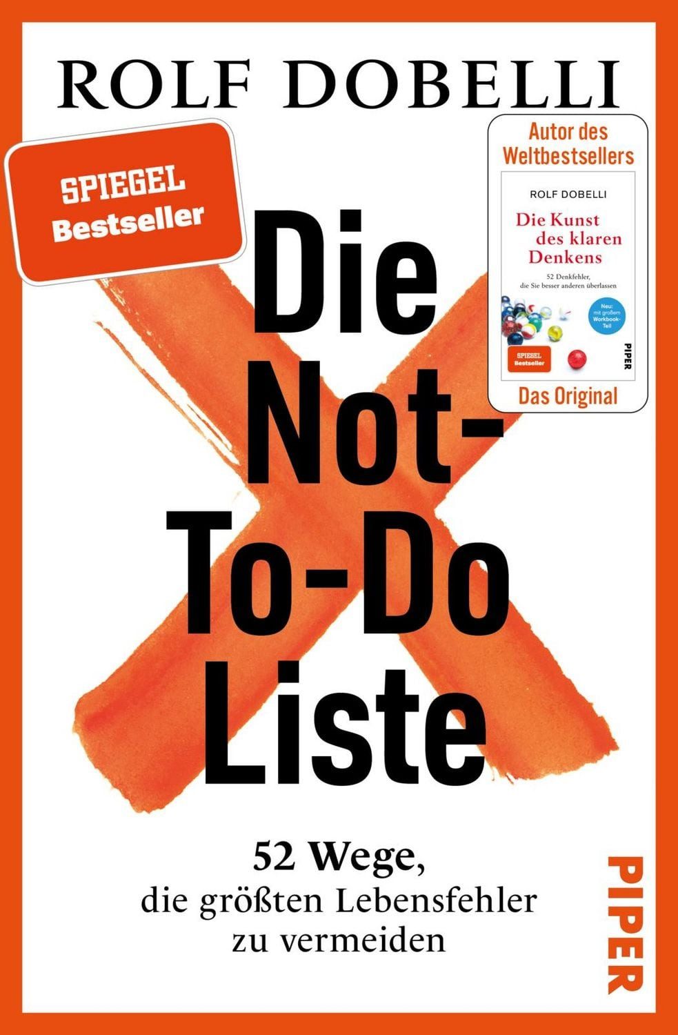 Sachbuch Die Not-To-Do-Liste 52 Wege, die größten Lebensfehler zu vermeiden, M Rolf Dobelli