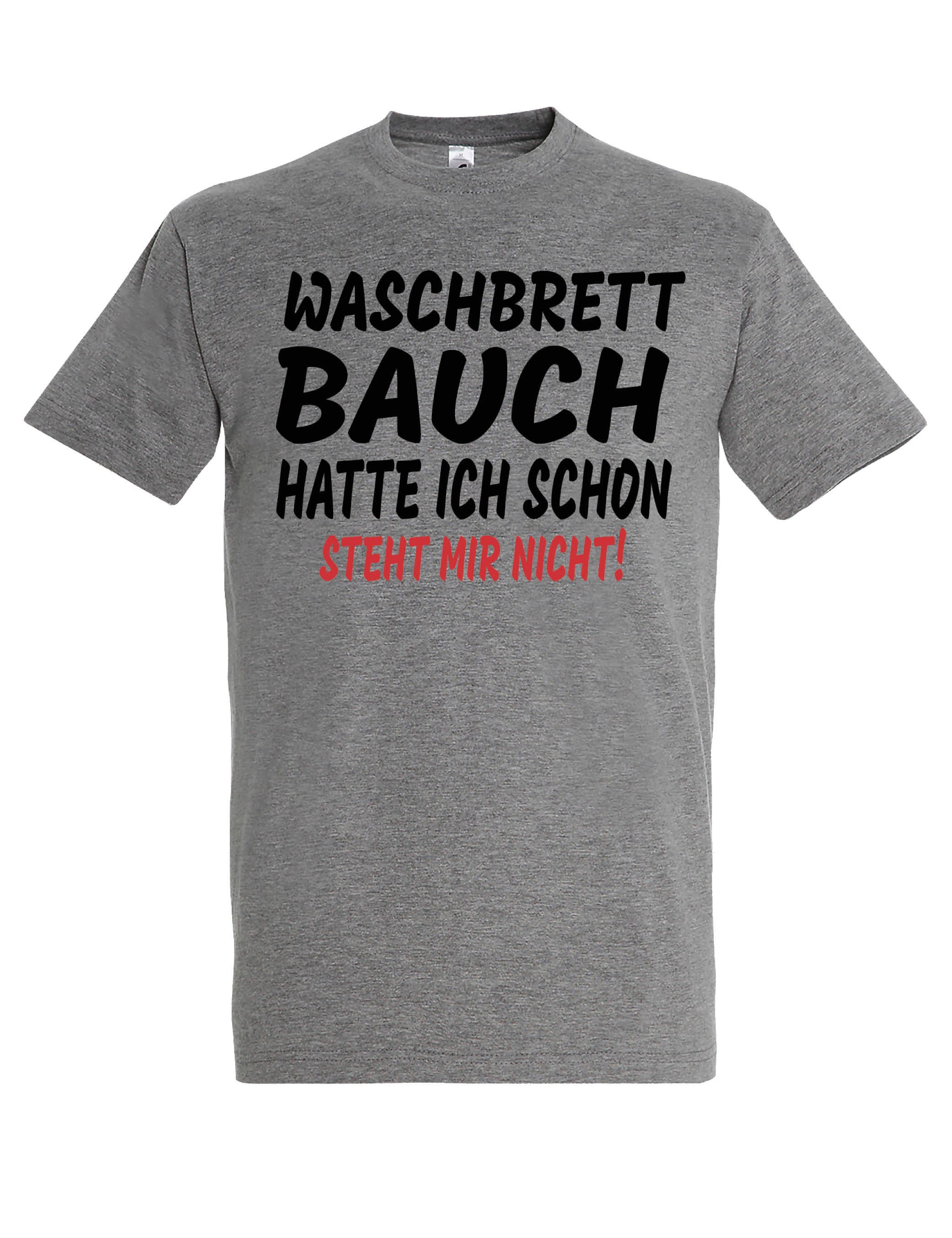 Youth Designz Print-Shirt "Waschbrettbauch hatte ich günstig online kaufen