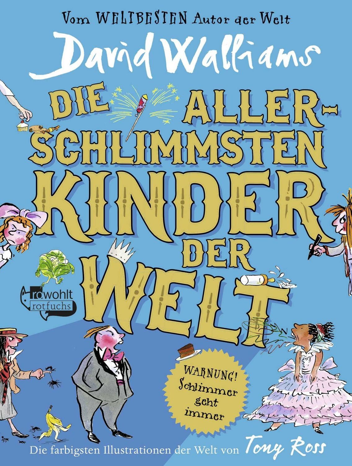 Kinderbuch Die allerschlimmsten Kinder der Welt David Walliams