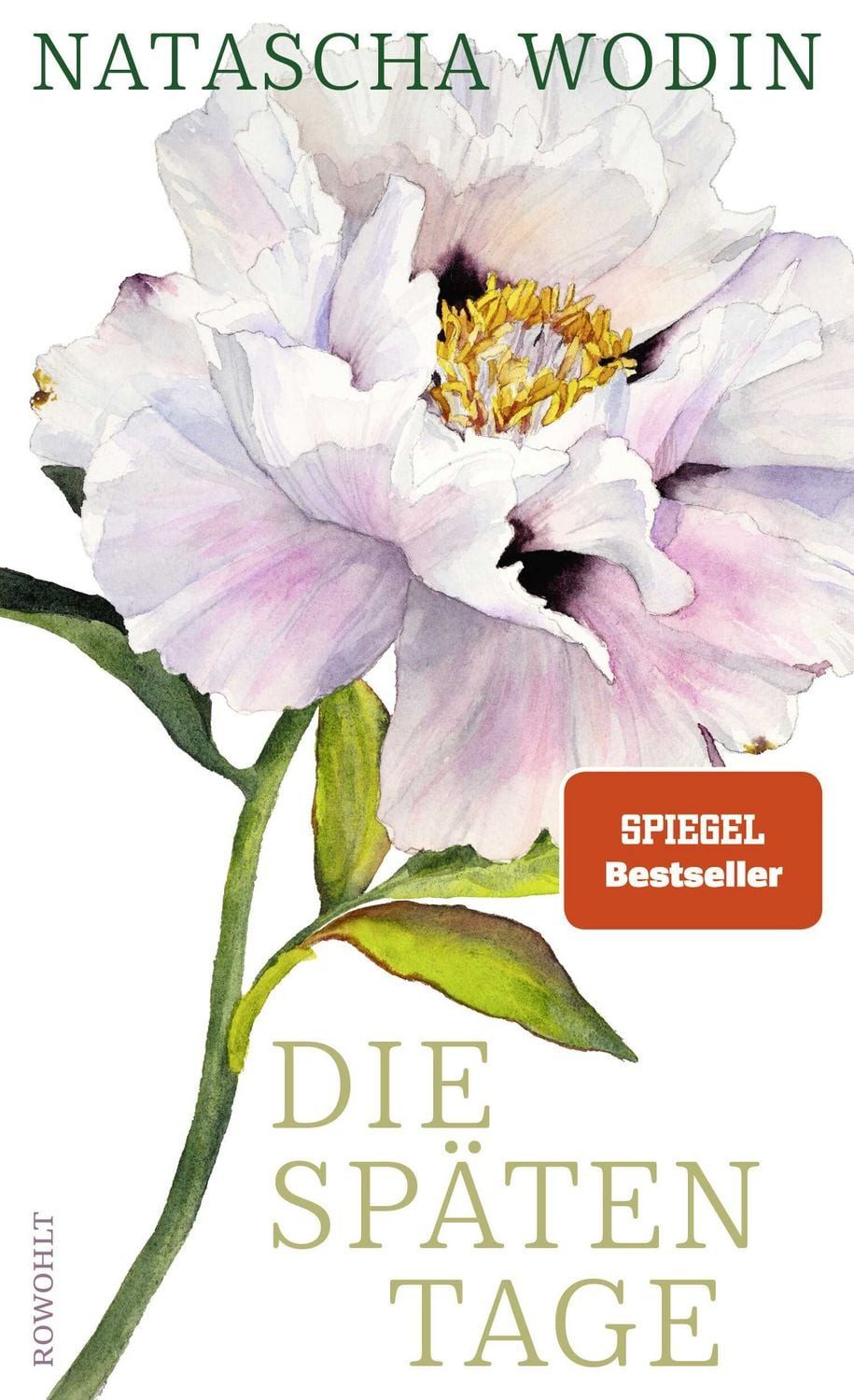 Die späten Tage / Natascha Wodin, Über das Altwerden und eine späte große Liebe 