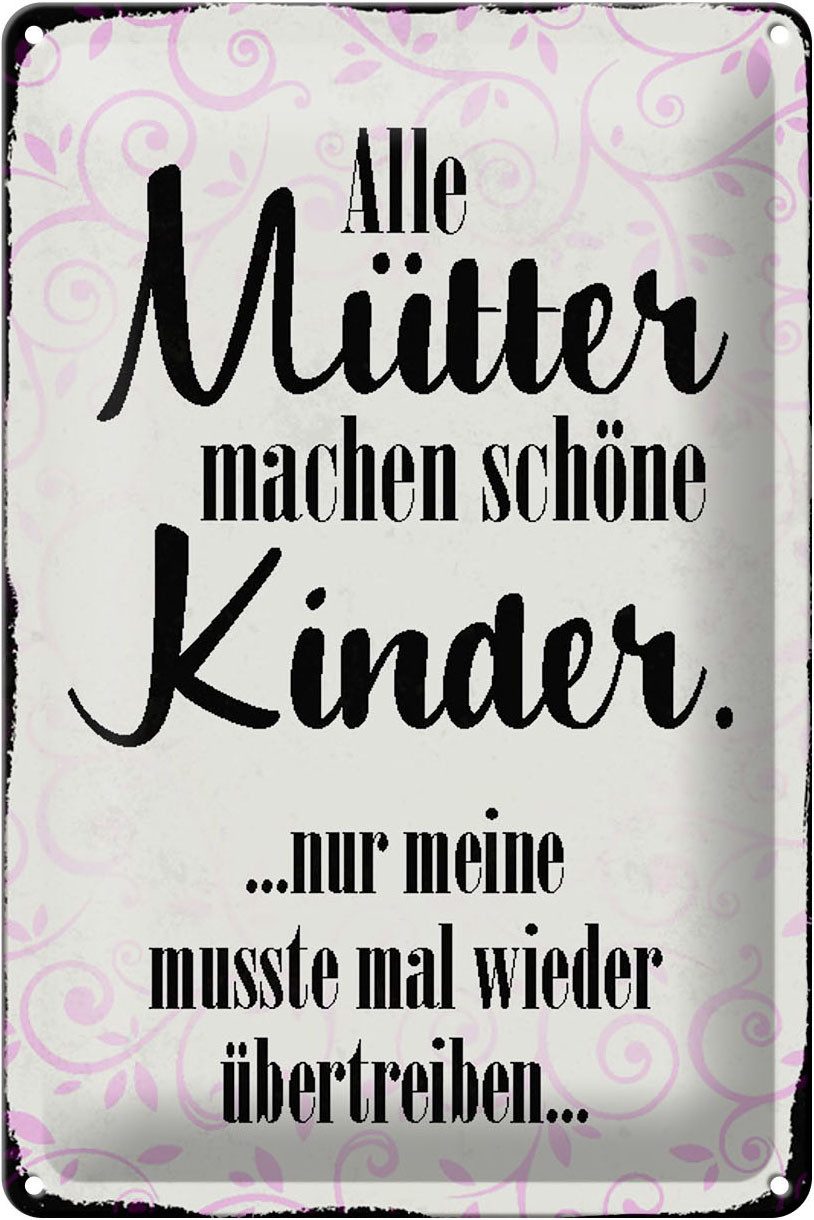 Metallschild Schild Blech 20x30cm - Made in Germany - Spruch alle Mütter machen sch