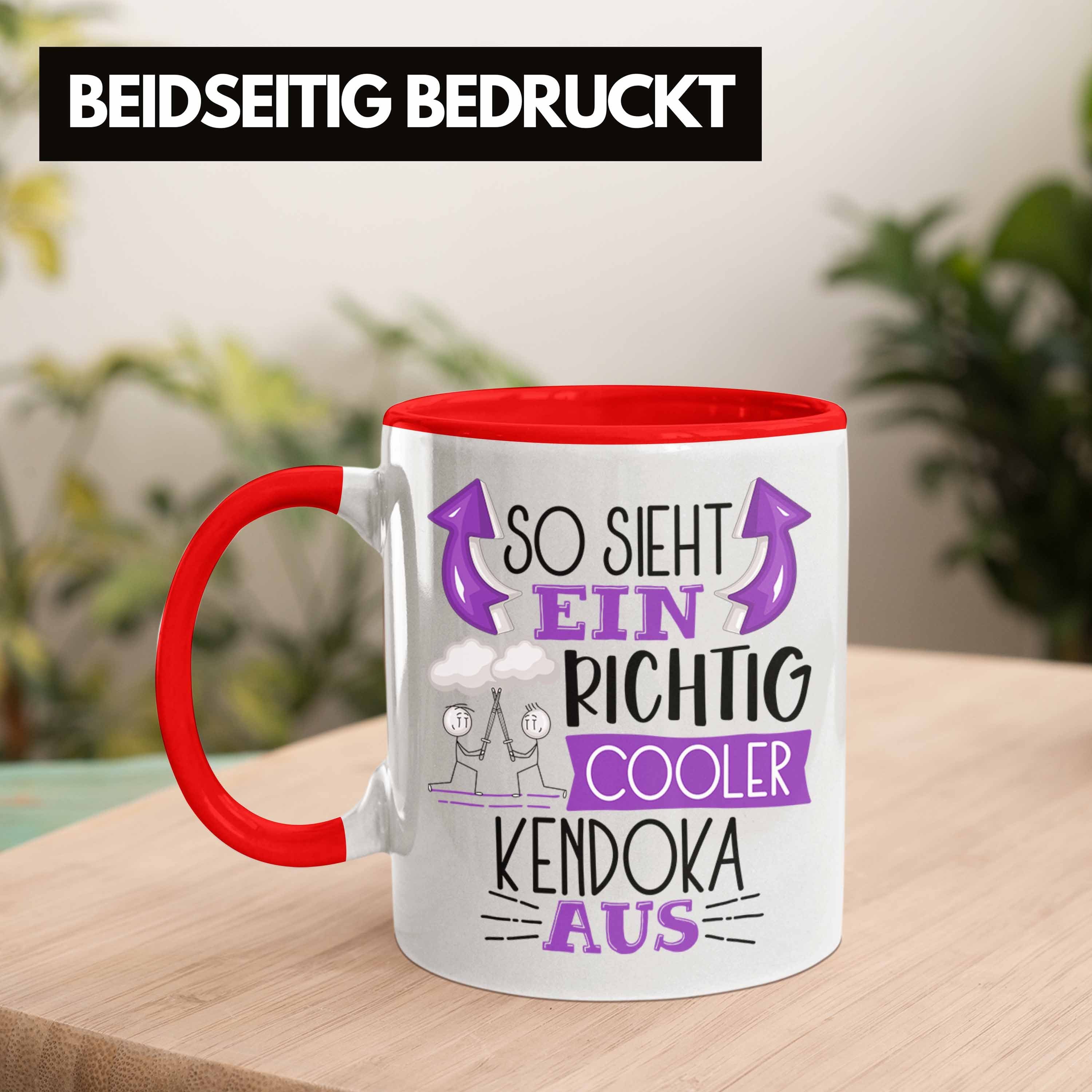 Aus Rot Lustiger So Sieht Kendoka Tasse Geschenk Tasse Cooler Trendation Richtig Ein Spruc