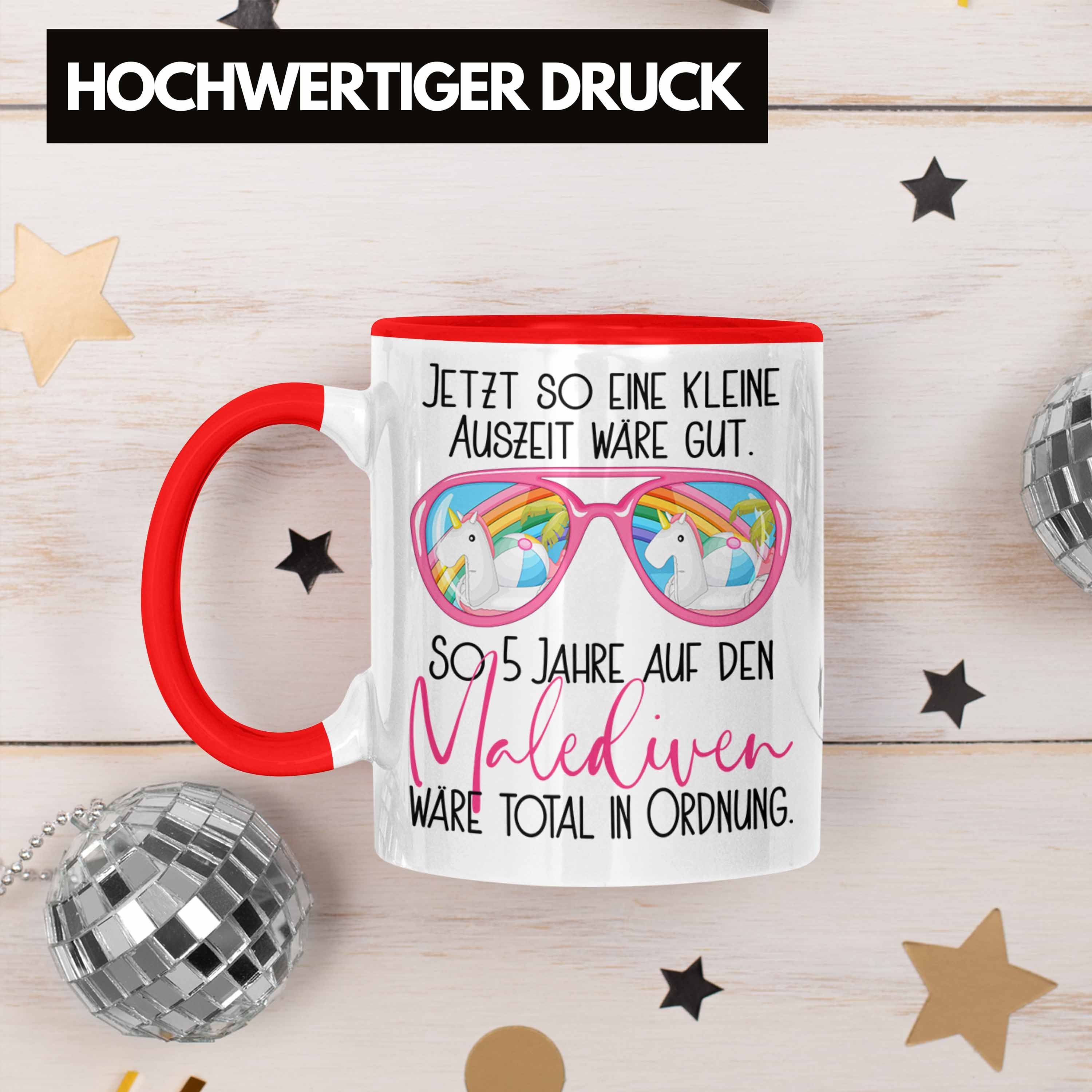 Malediven für Geschenk Rot Trendation Spruch mit Tasse Büro-Kaffeetasse Gesc Tasse Kollegin