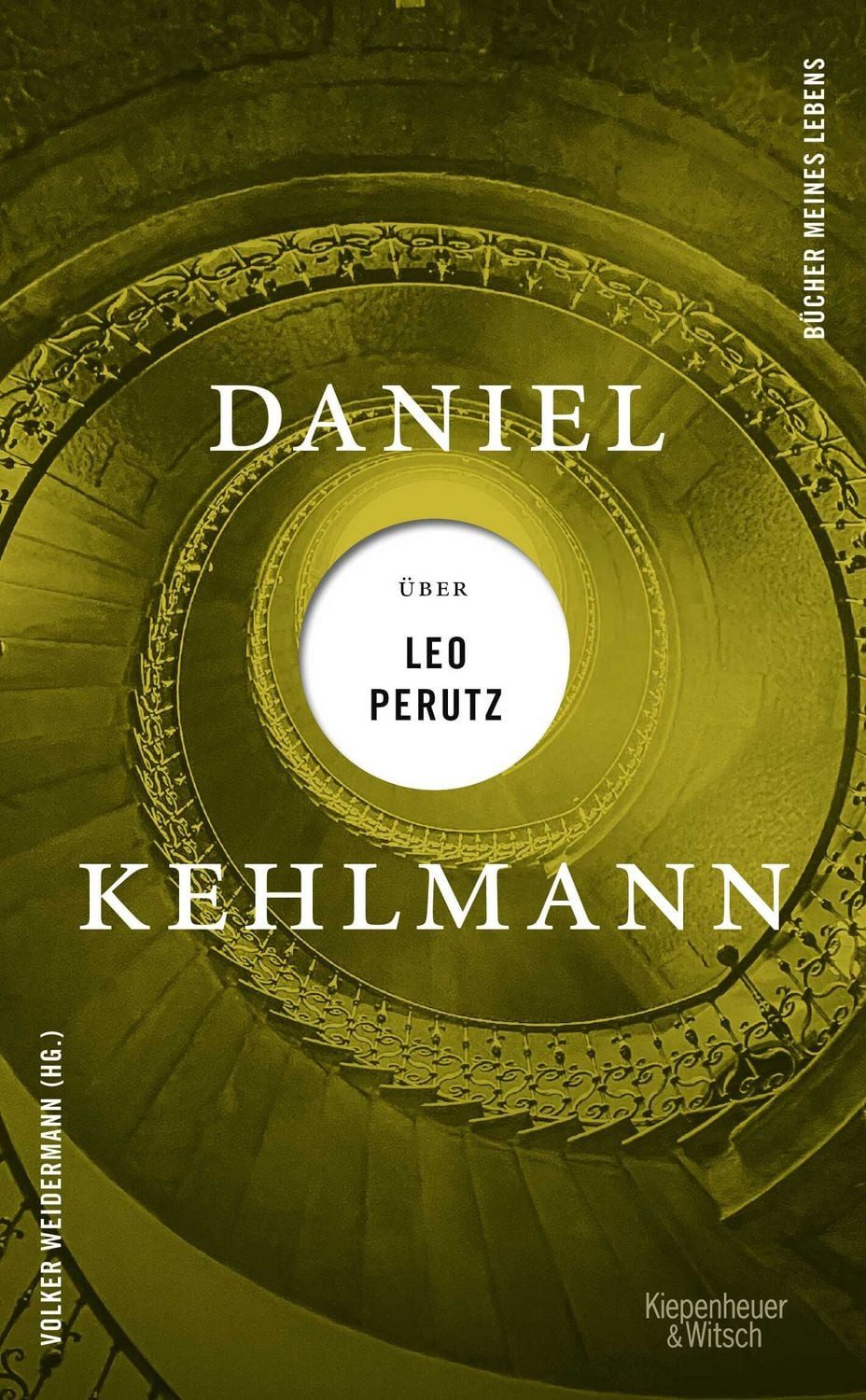 Belletristik Daniel Kehlmann über Leo Perutz Daniel Kehlmann