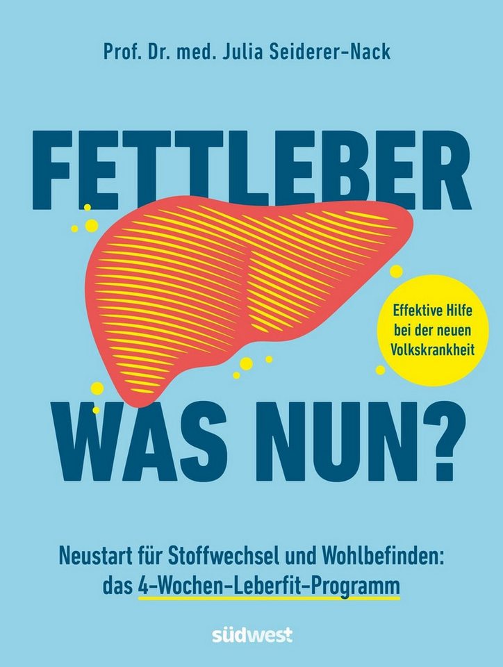 Fettleber, was nun? / Julia Seiderer-Nack