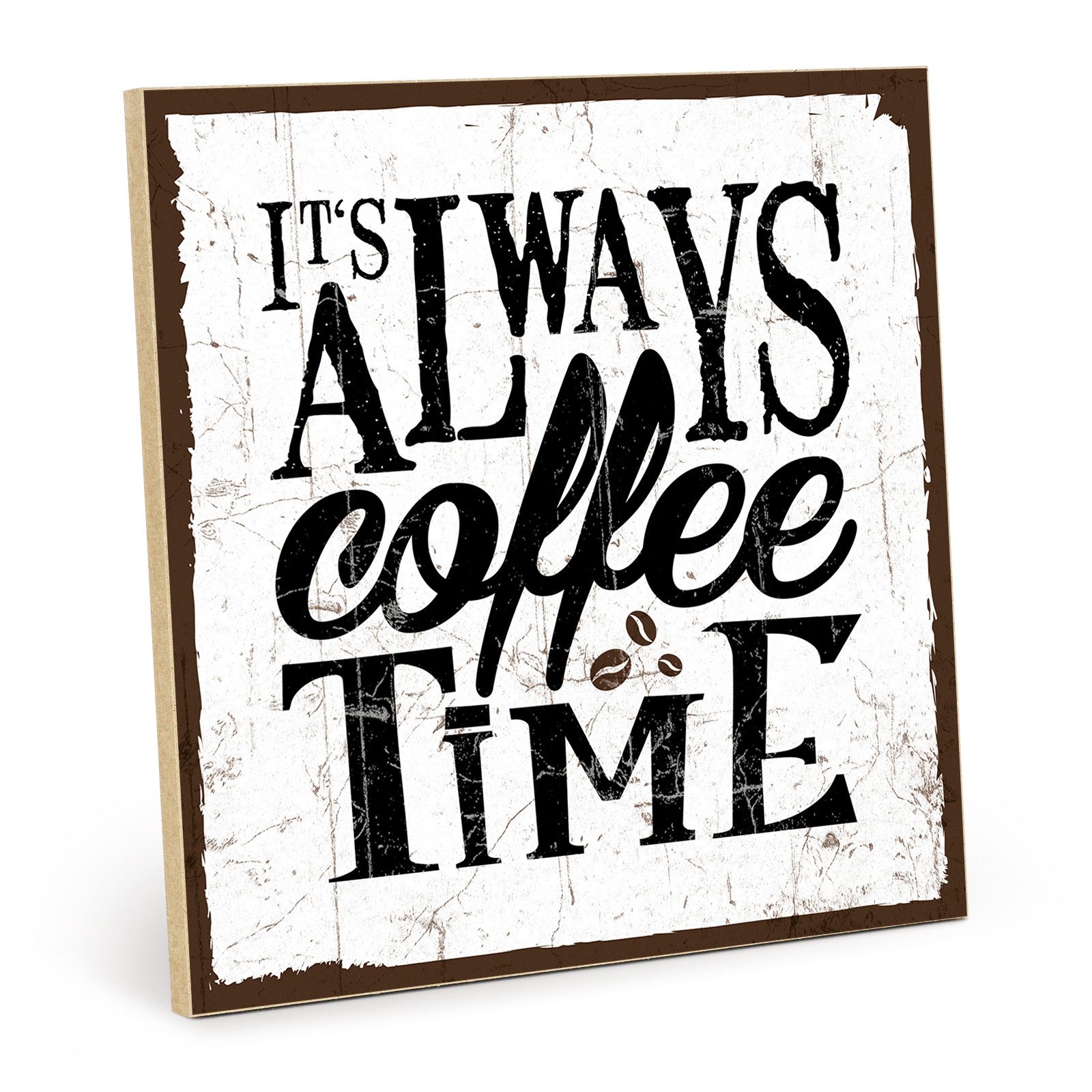 TypeStoff Wandbild Holzschild mit Spruch – COFFEE TIME – im Vintage-Look, Kaffee, inklusive Einlassaufhänger