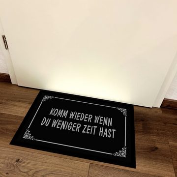 Fußmatte Schmutzfangmatte mit Spruch KOMM WIEDER WENN DU WENIGER ZEIT, Herzbotschaft, rechteckig, 40 x 60 cm, 2 mm hoch, bei 40 °C waschbar