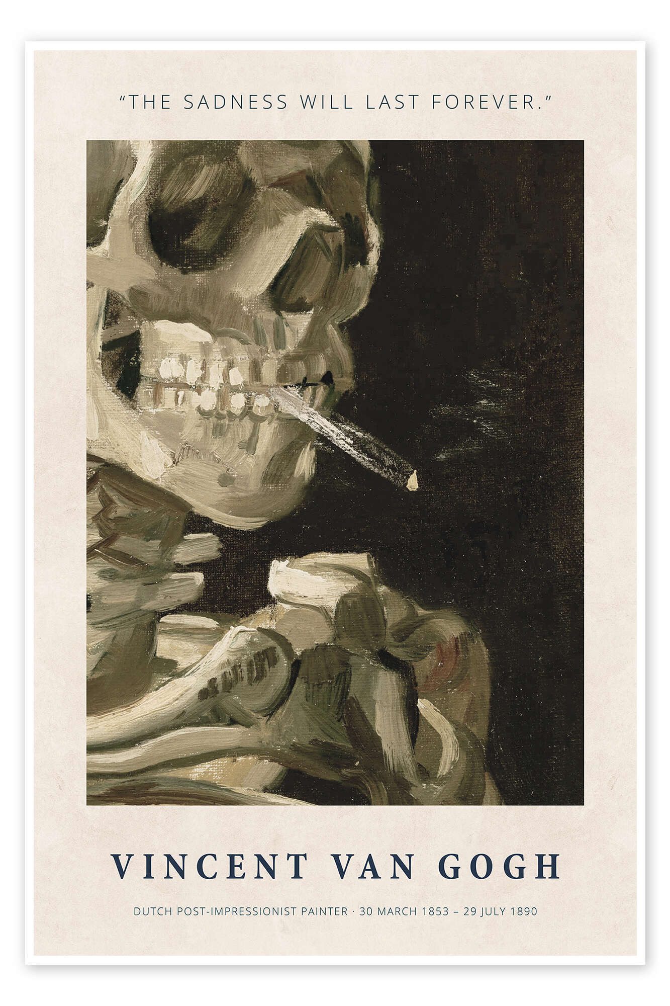 Posterlounge Wandbild The Sadness Will Last Forever, Vincent van Gogh, erhältlich als Плакат, Leinwandbild, Wandsticker oder Acrylglasbild