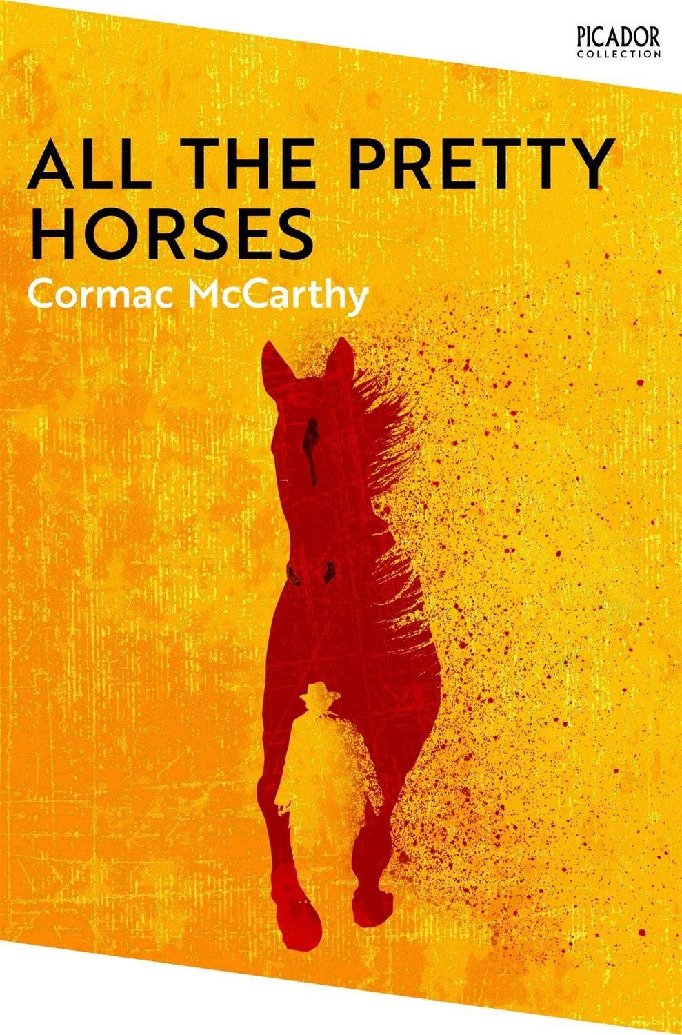 All the Pretty Horses. Collection Edition / Cormac McCarthy