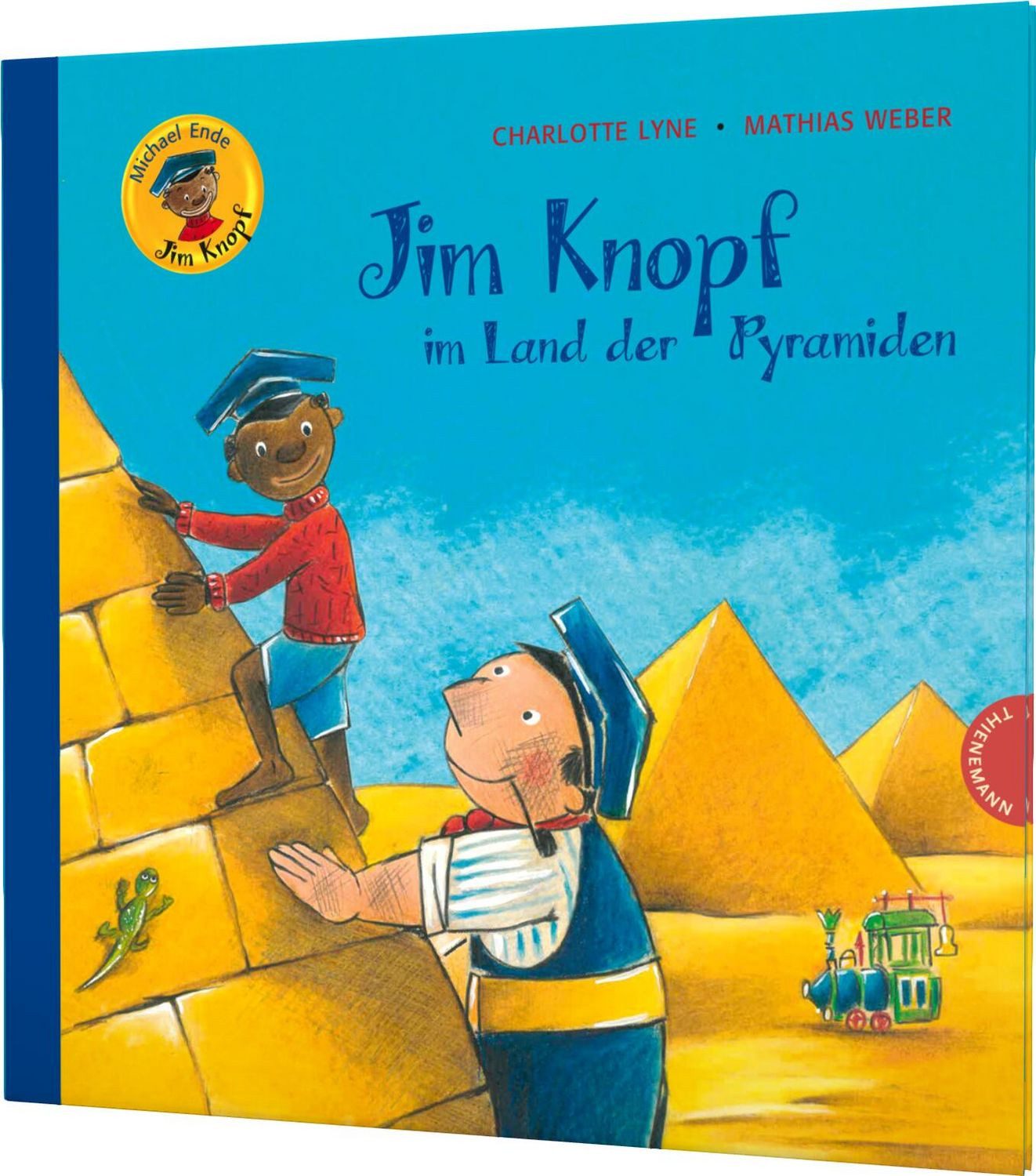 Jim Knopf: Jim Knopf im Land der Pyramiden / Michael Ende, Charlotte Lyne, Seine tollsten Abenteuer als buntes Bilderbuch