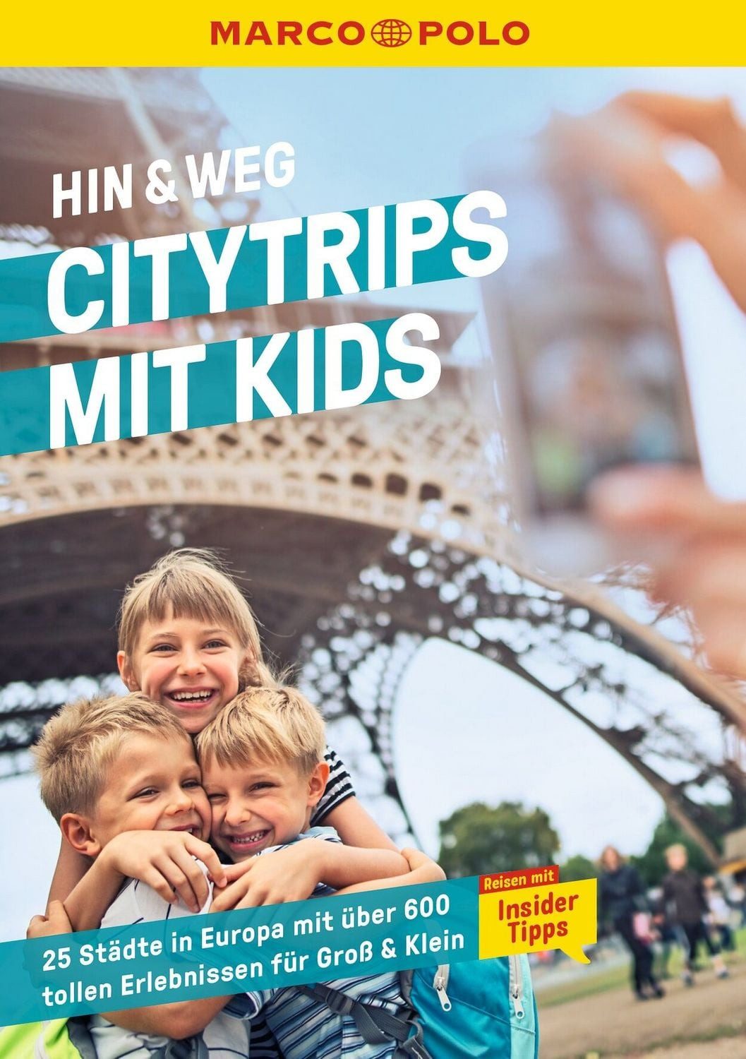 MARCO POLO MARCO POLO Hin & Weg Citytrips mit Kids / Marco Polo Verlag