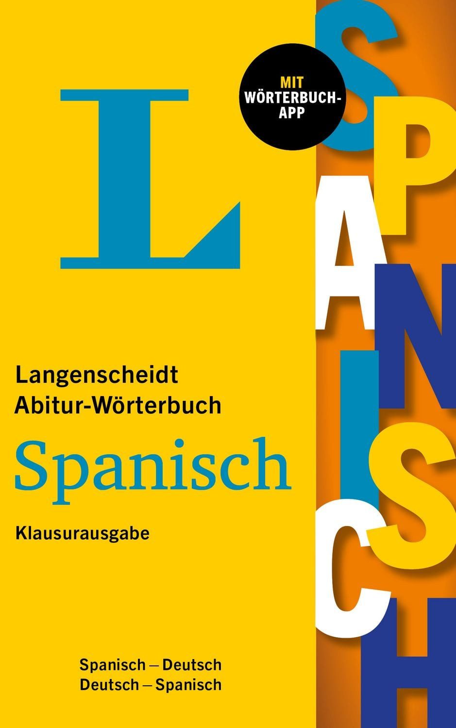 Langenscheidt Abitur-Wörterbuch Spanisch Klausurausgabe / diverse