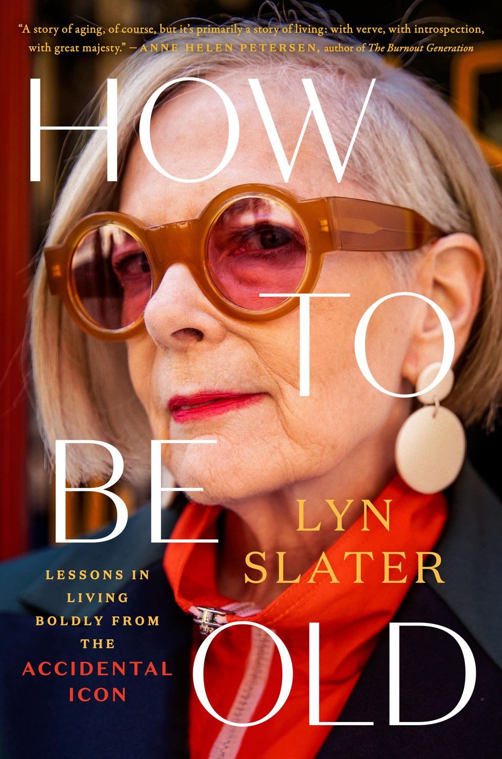 How to Be Old / Lyn Slater