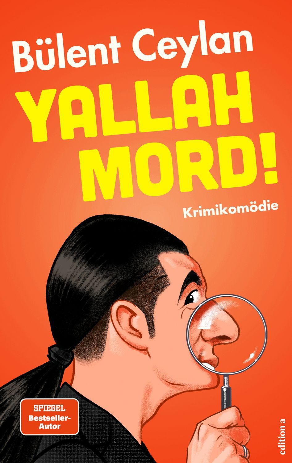 Yallah, Mord! / Bülent Ceylan