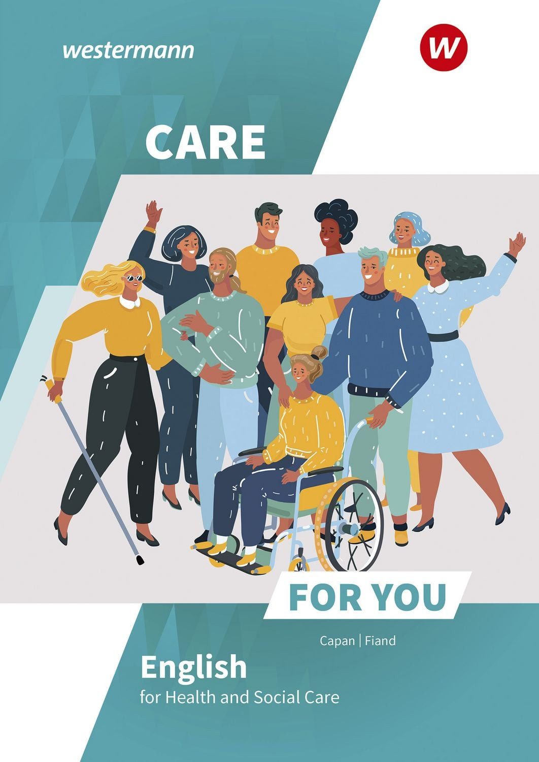 Care For You - English for Health and Social Care Schulbuch / Ruth Fiand, Jasmin Lambertz, Schulbuch