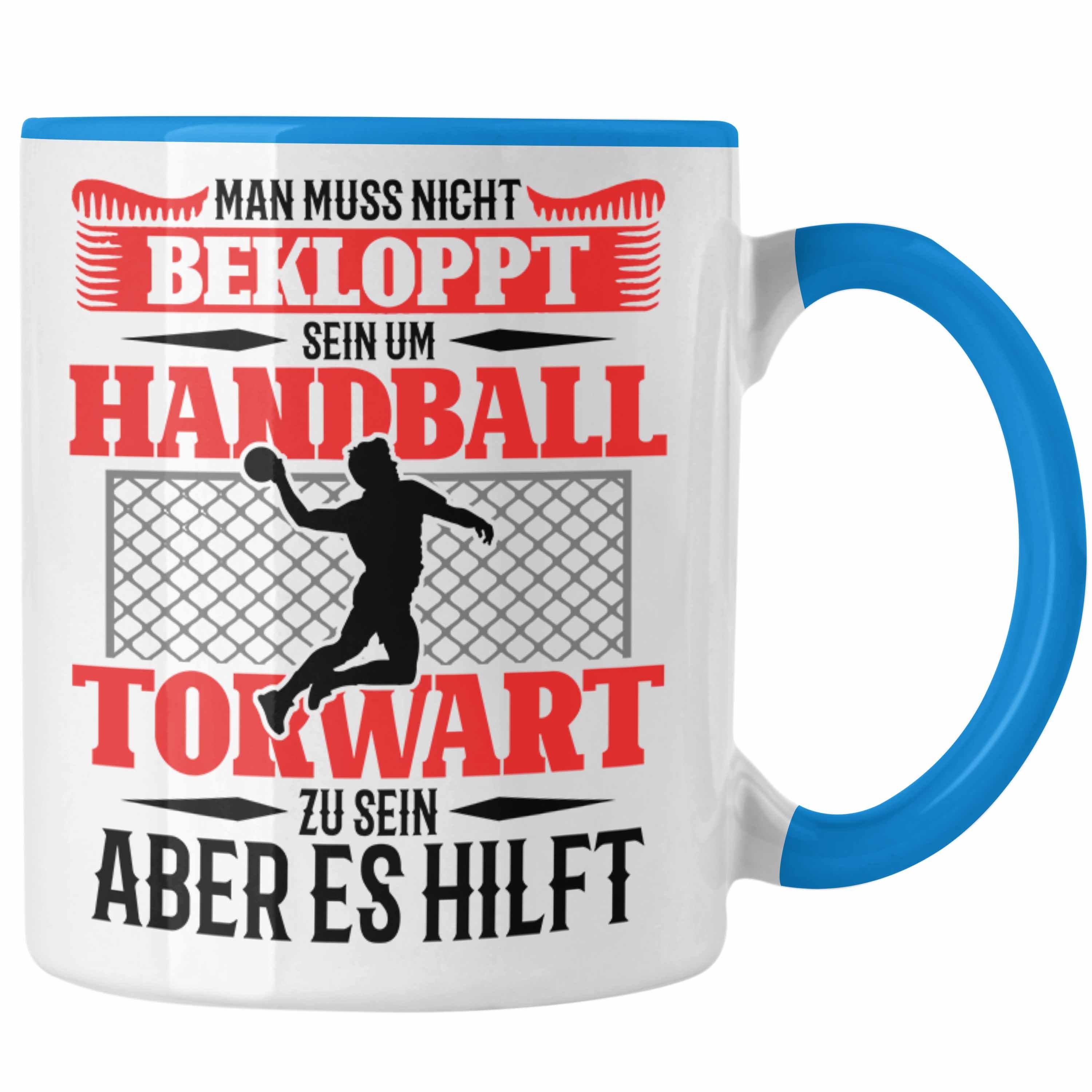 Trendation Tasse Lustige Tasse für Handball Torhüter Torwart Geschenk Spruch Geschenkid Blau