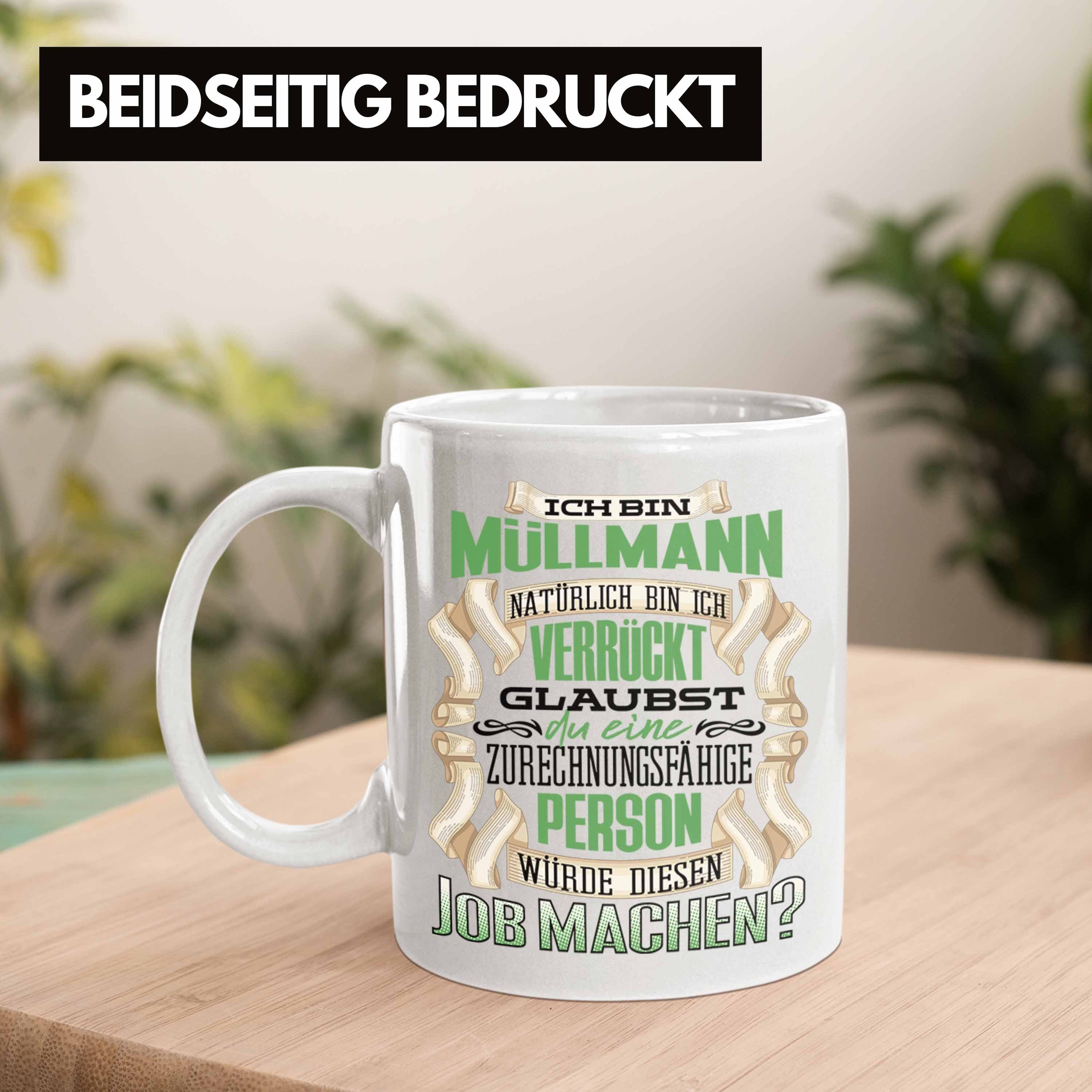 Geburtstag Trendation Bin Geschenk - Ich Tasse Lustiger Müllmann Tasse Spruc Weiss Trendation