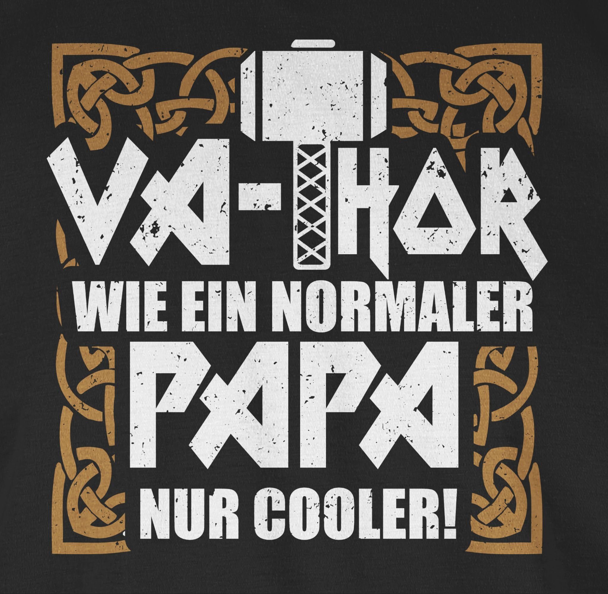 ein 1 Vatertag wie T-Shirt Va-Thor Schwarz nur Shirtracer für normaler Papa Geschenk cooler Papa