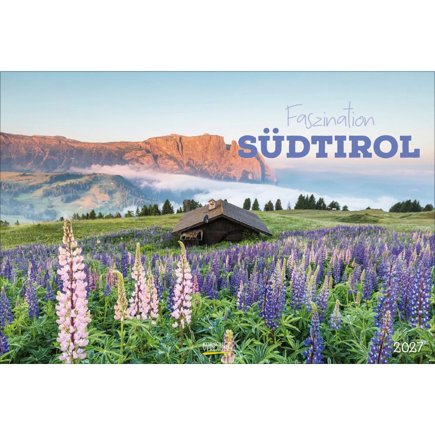 Korsch Verlag Wandkalender Faszination Südtirol 2027