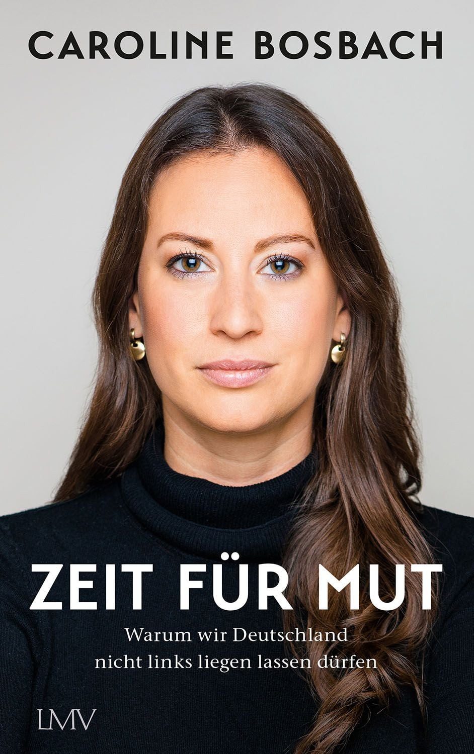 Zeit für Mut / Caroline Bosbach