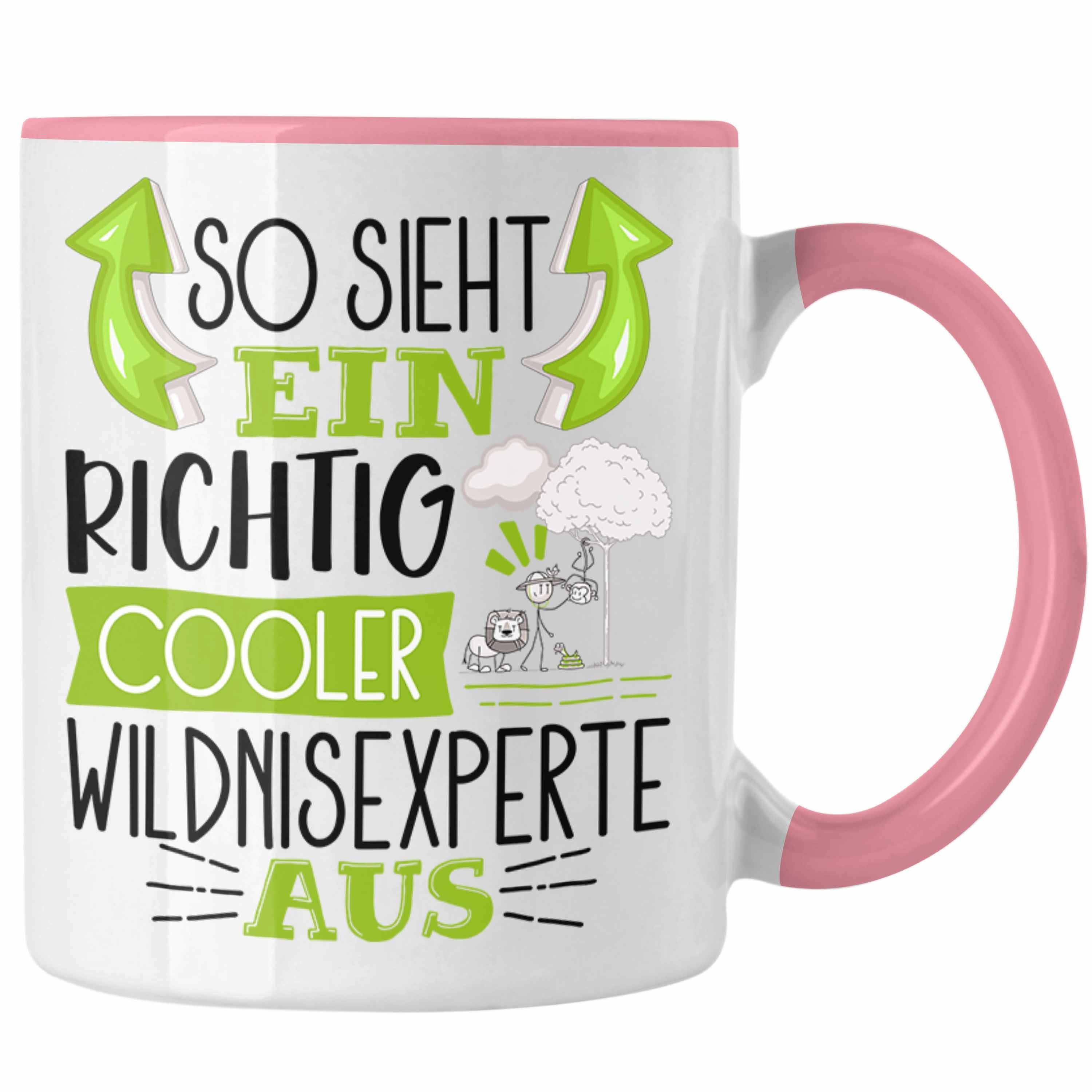 Trendation Tasse So Sieht Wild Ein Tasse Wildnisexperte für Rosa Cooler Geschenk Richtig Aus