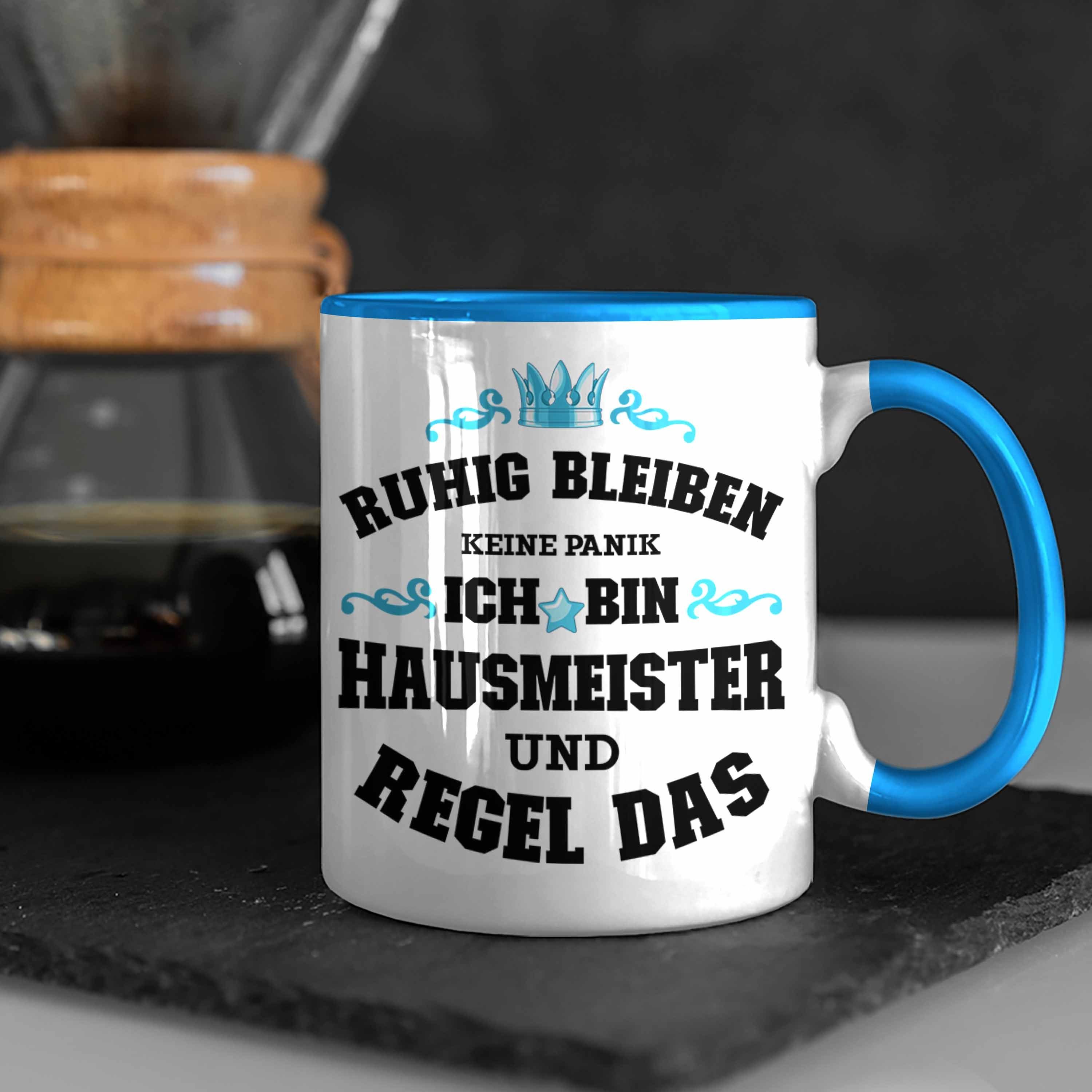 Hausmeister Spruch Geschenkidee Blau Panik - Tasse Haustechniker Trendation Geschenke Trendation Lustig Lustiges Tasse Sprüche Keine