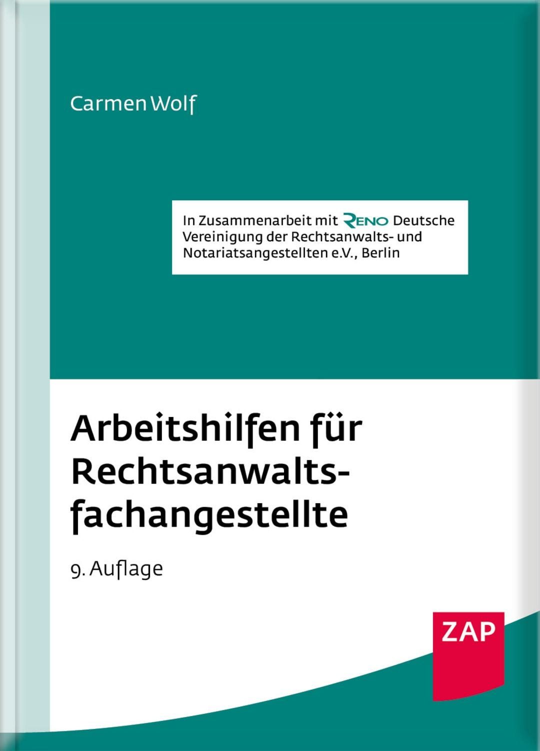Arbeitshilfen für Rechtsanwaltsfachangestellte / Carmen Wolf